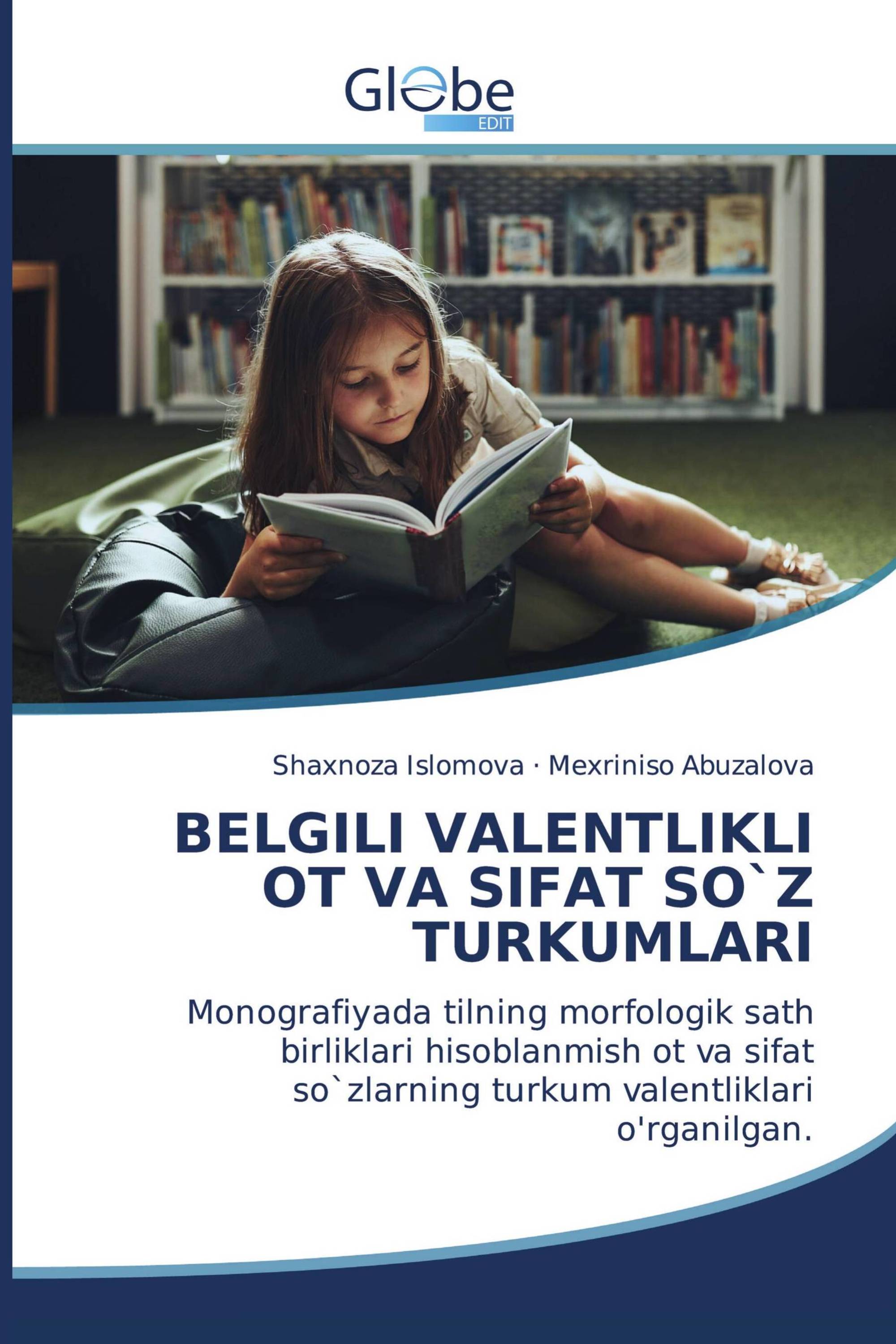 BELGILI VALENTLIKLI OT VA SIFAT SO`Z TURKUMLARI