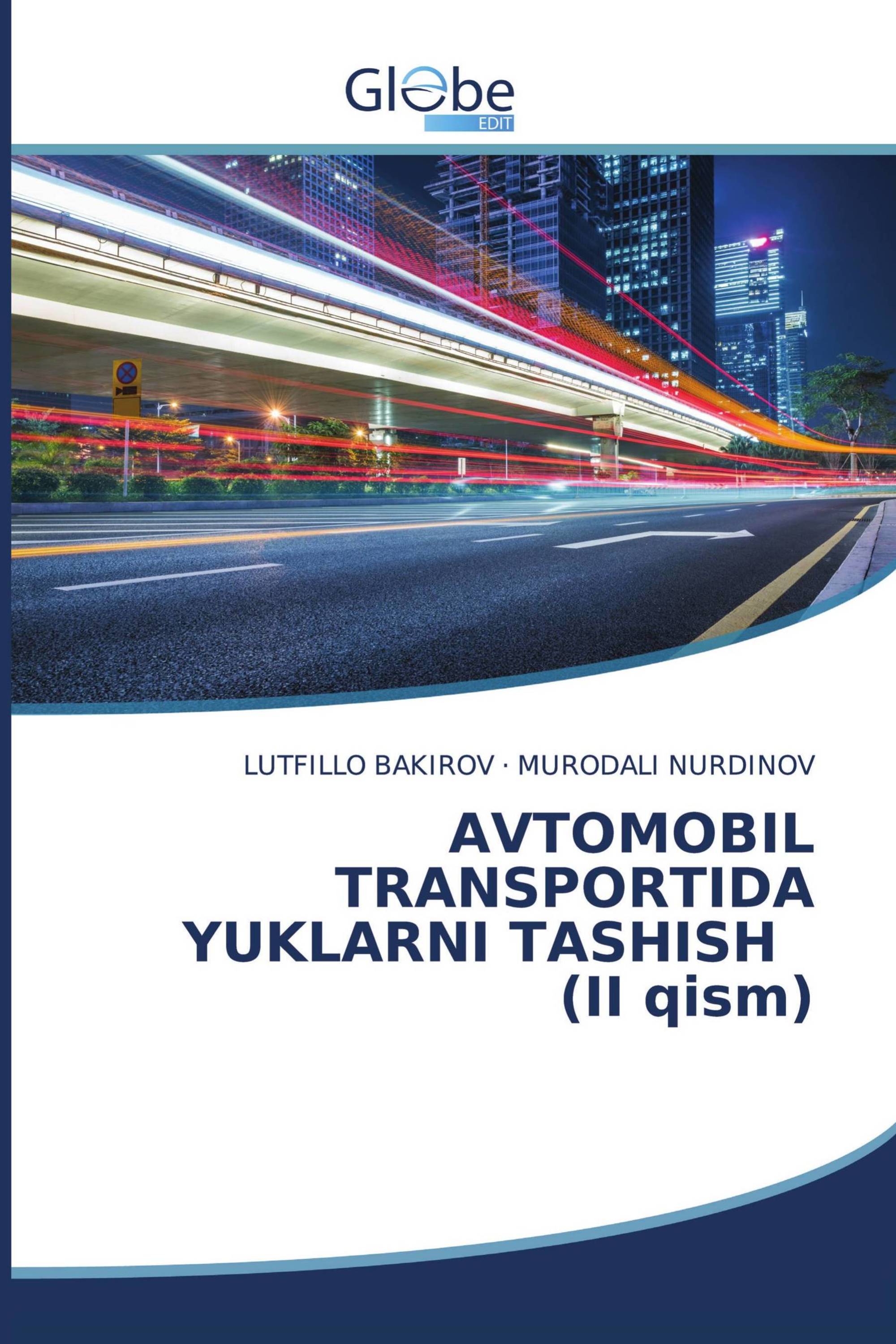 AVTOMOBIL TRANSPORTIDA YUKLARNI TASHISH (II qism)