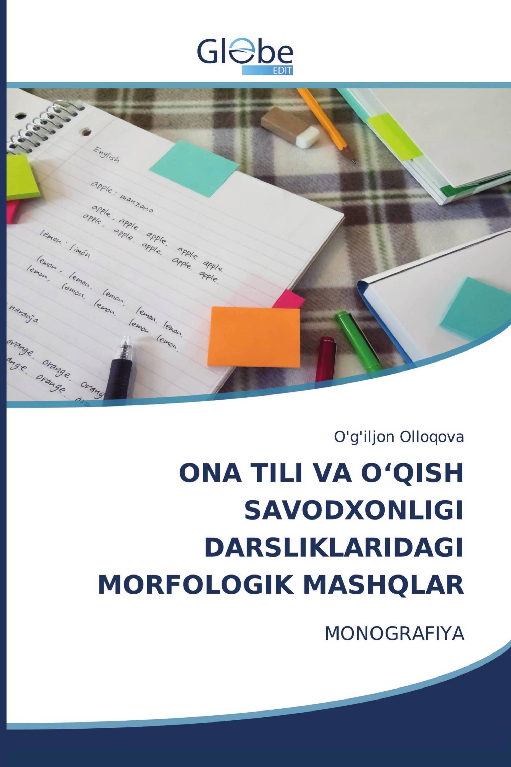 ONA TILI VA OʻQISH SAVODXONLIGI DARSLIKLARIDAGI MORFOLOGIK MASHQLAR