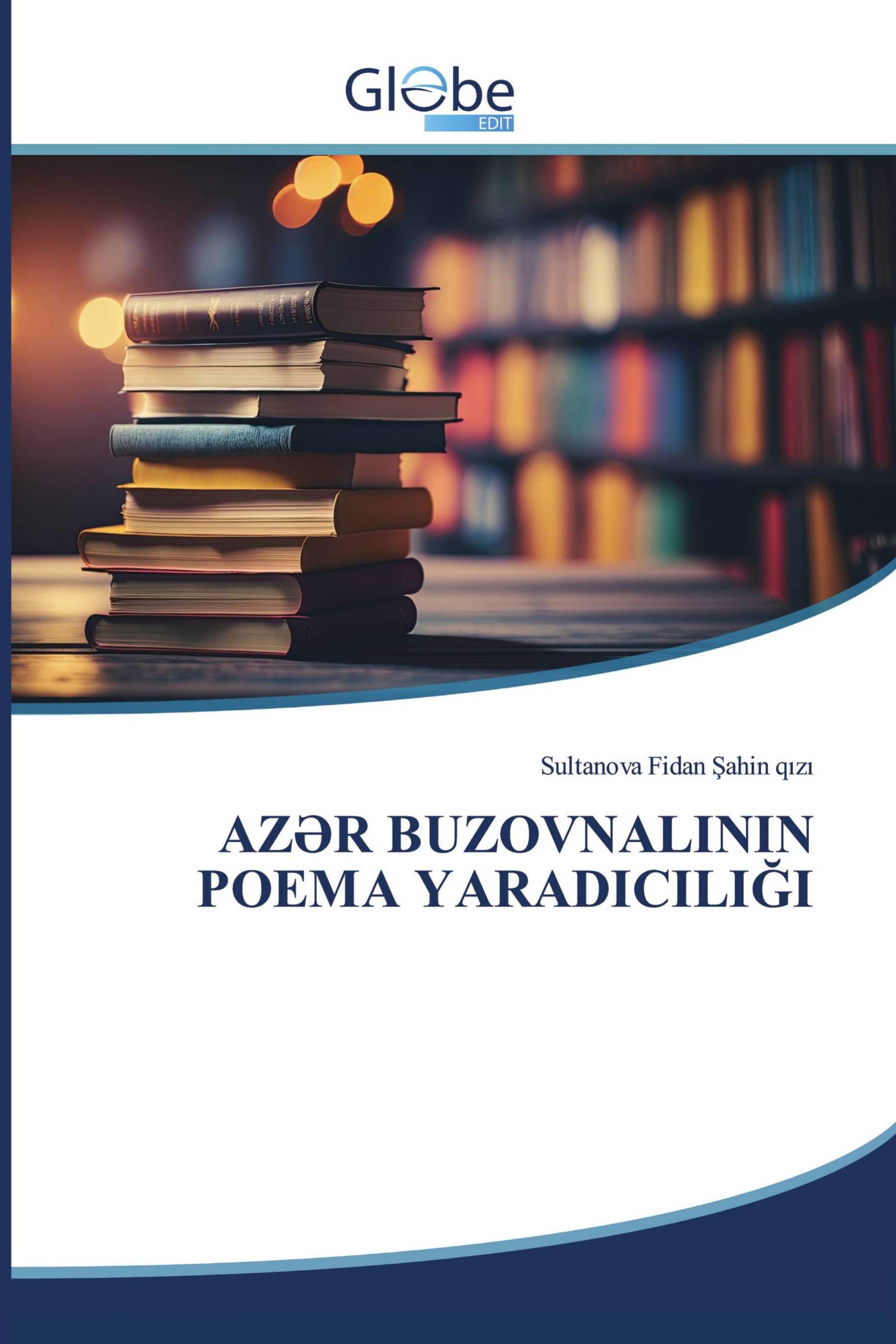 AZƏR BUZOVNALININ POEMA YARADICILIĞI