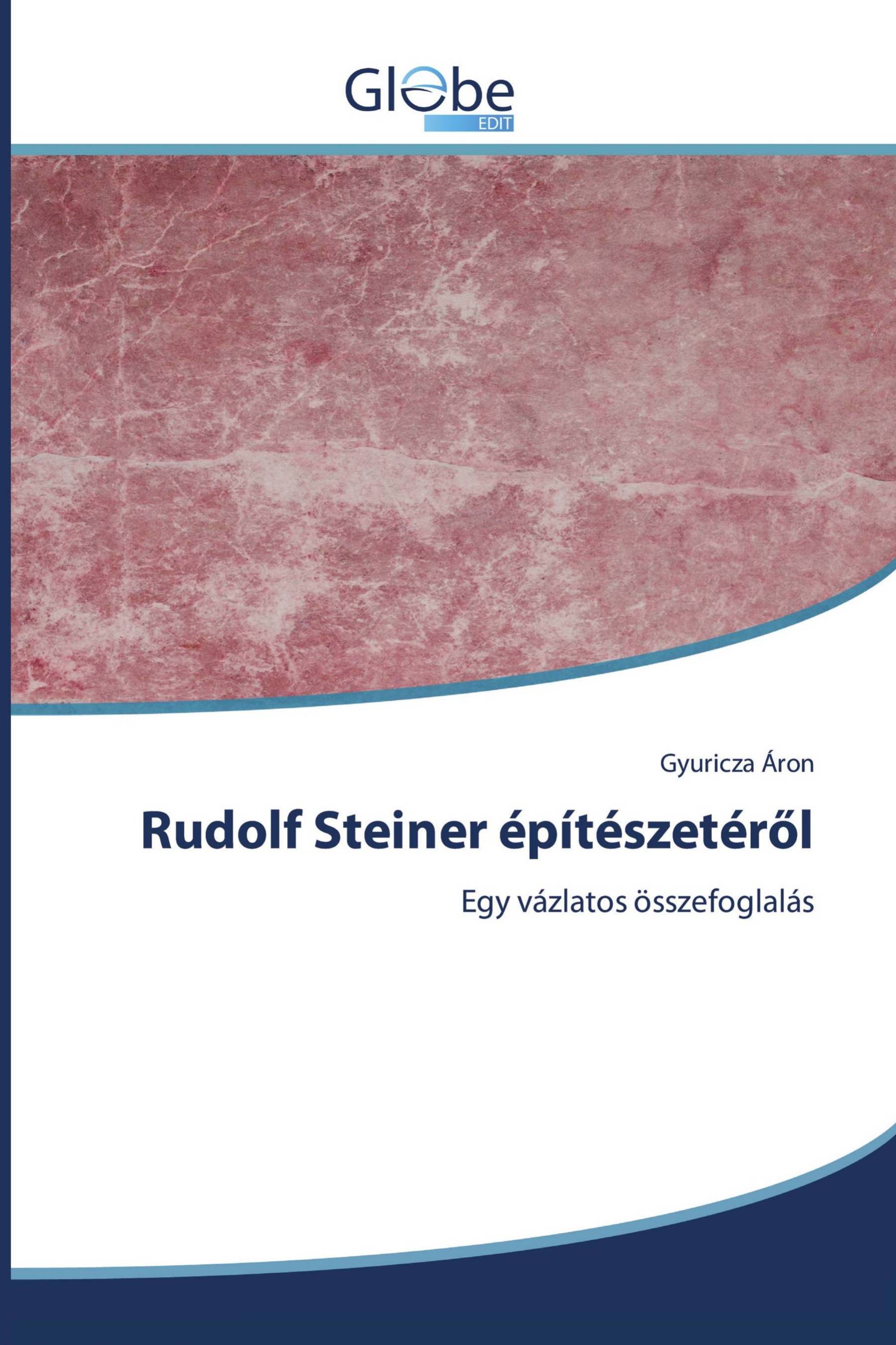 Rudolf Steiner építészetéről