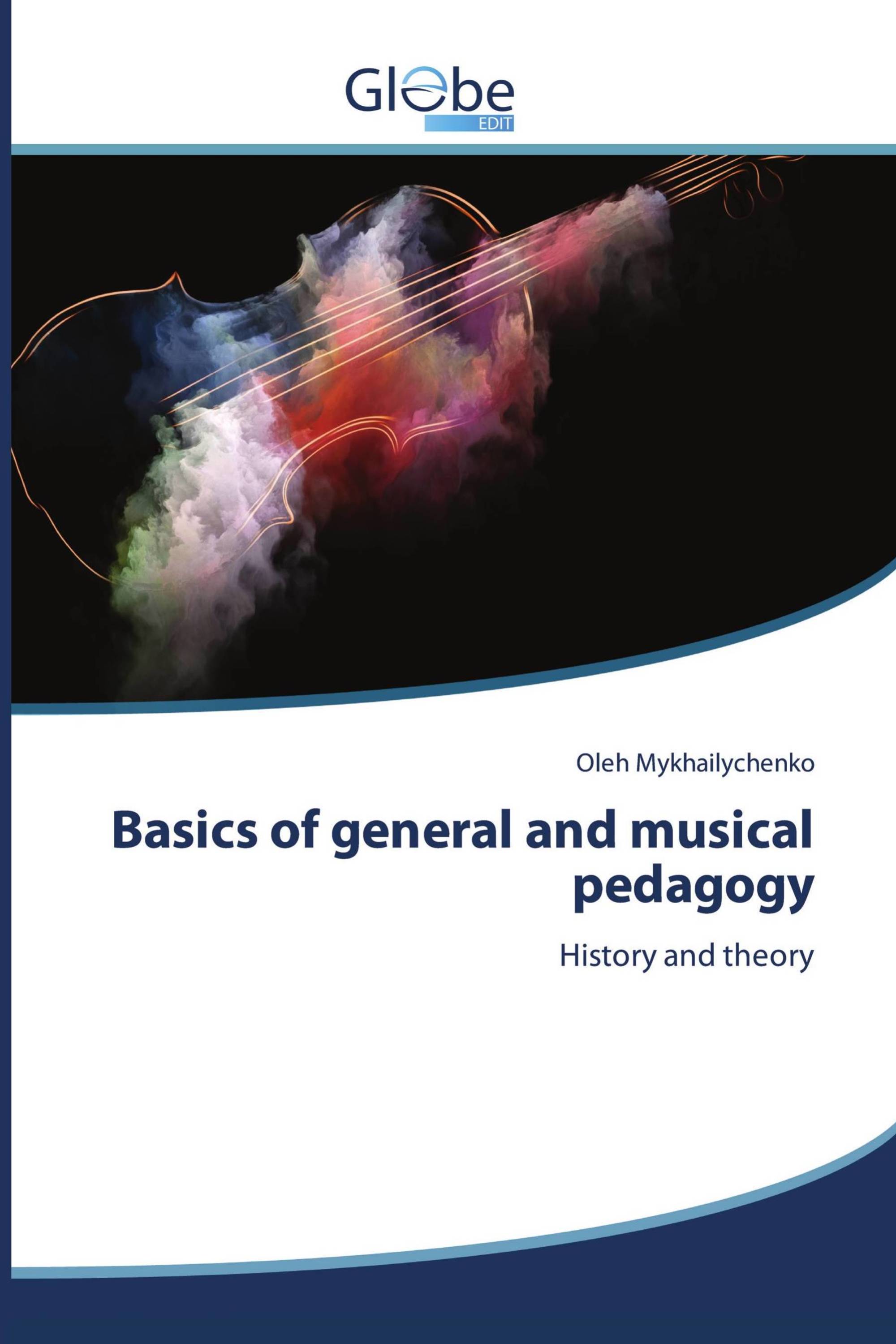 Basics of general and musical pedagogy