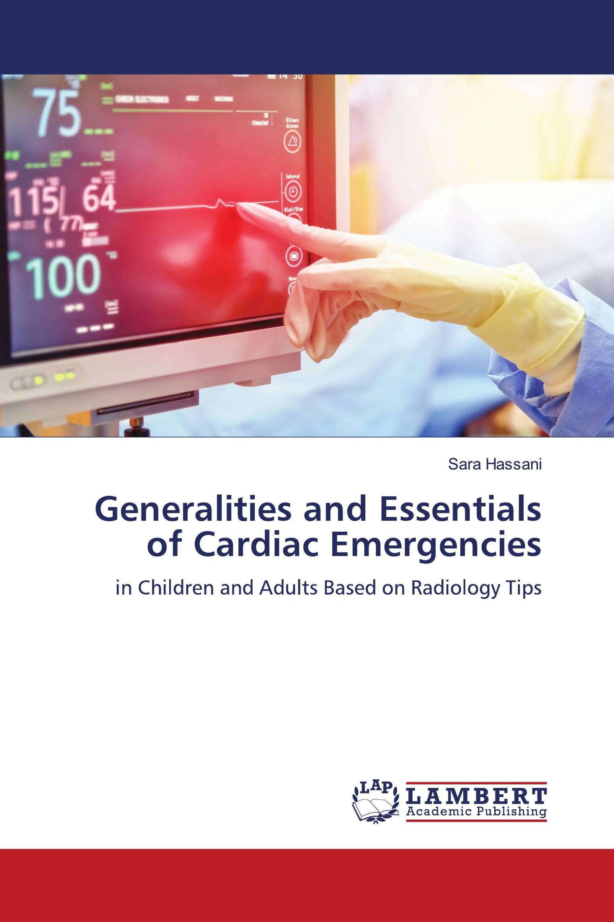 Generalities and Essentials of Cardiac Emergencies