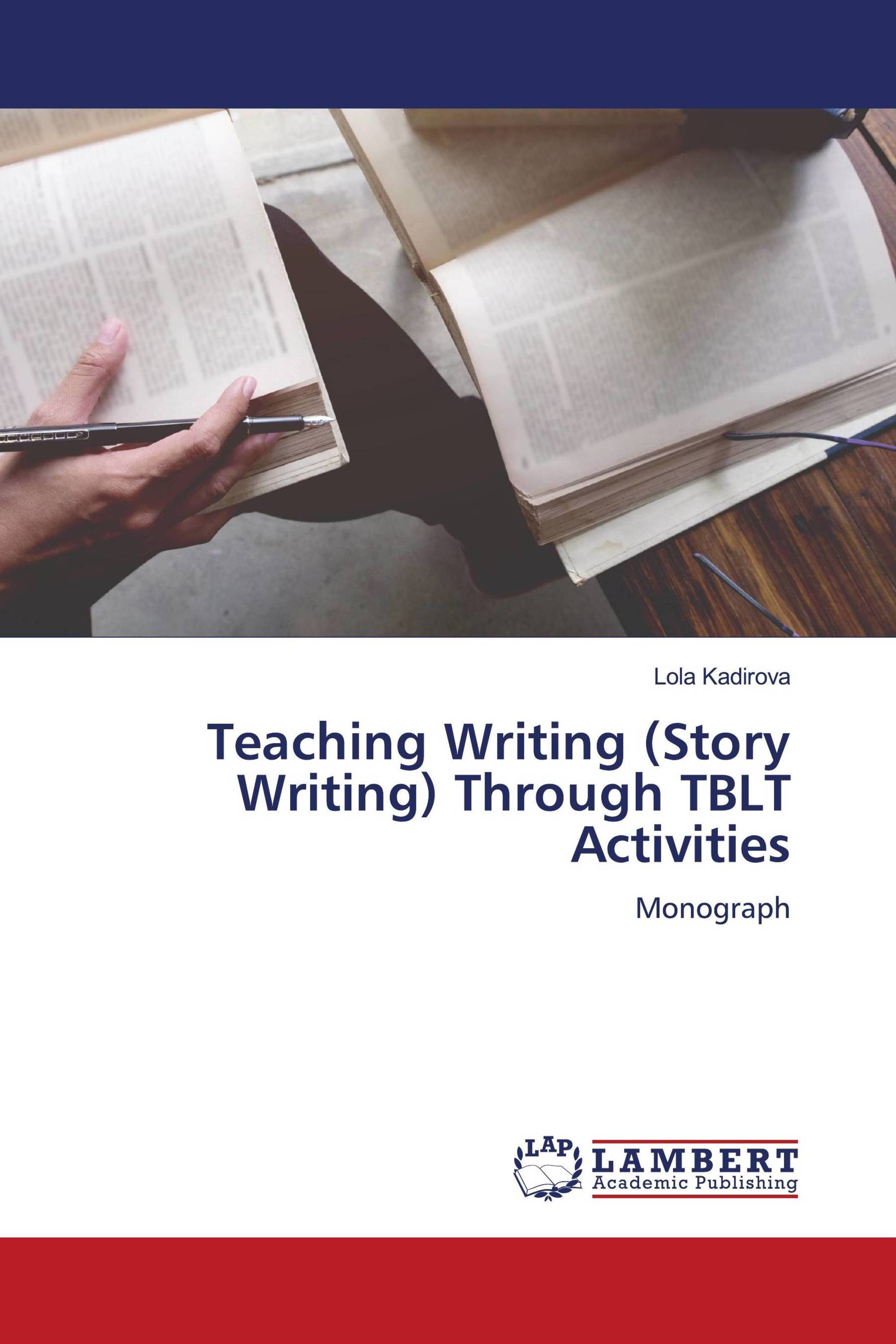 Teaching Writing (Story Writing) Through TBLT Activities