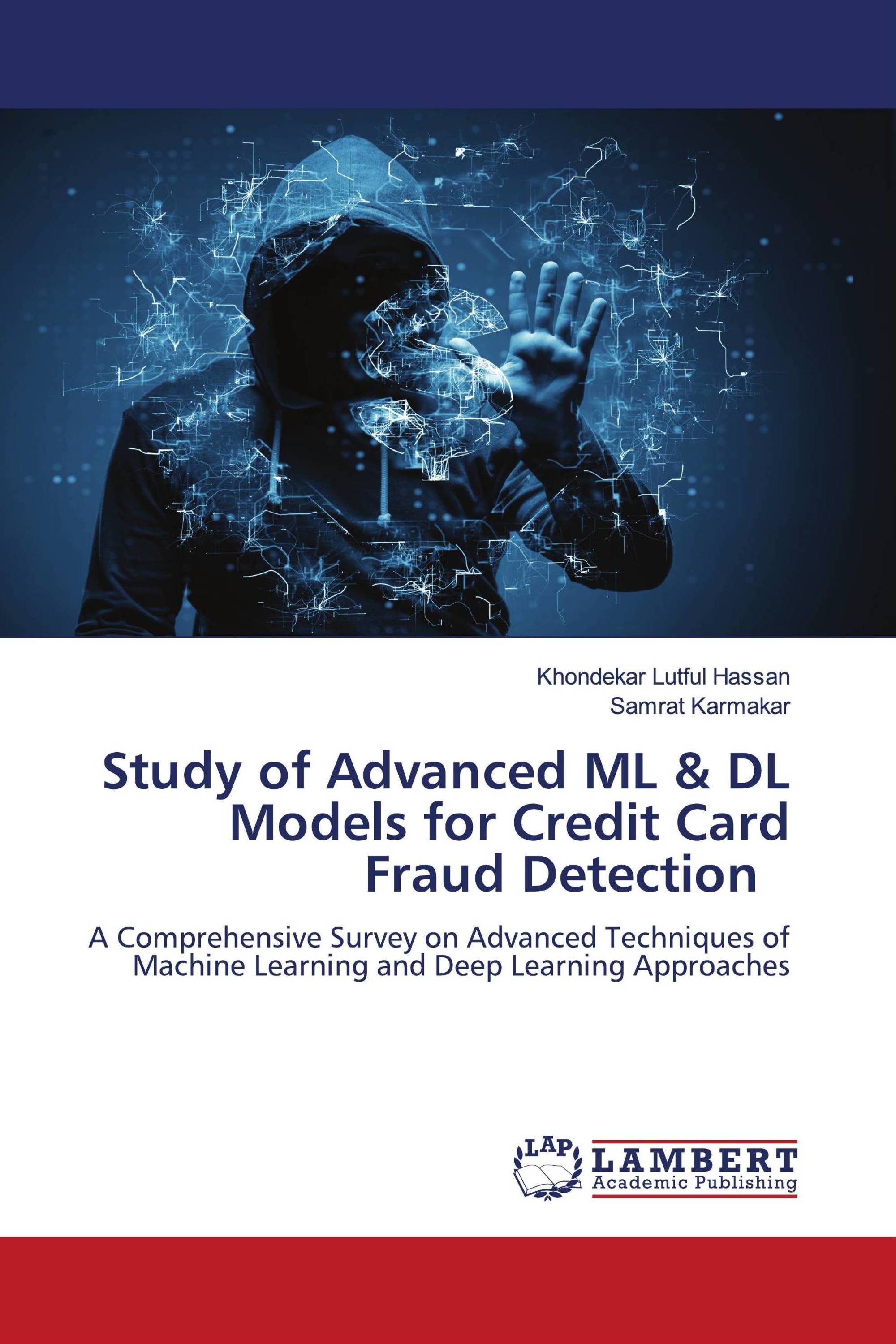 Study of Advanced ML & DL Models for Credit Card Fraud Detection