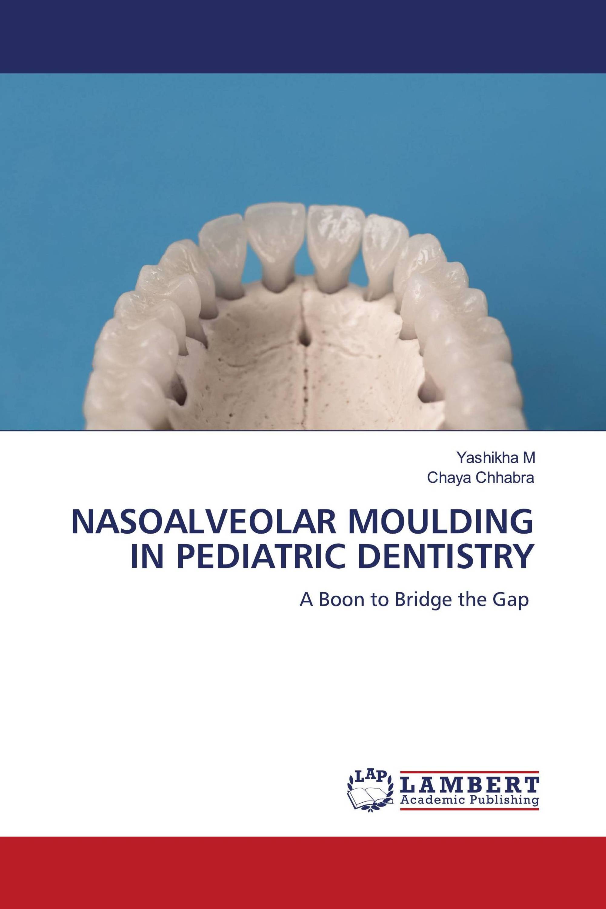 NASOALVEOLAR MOULDING IN PEDIATRIC DENTISTRY