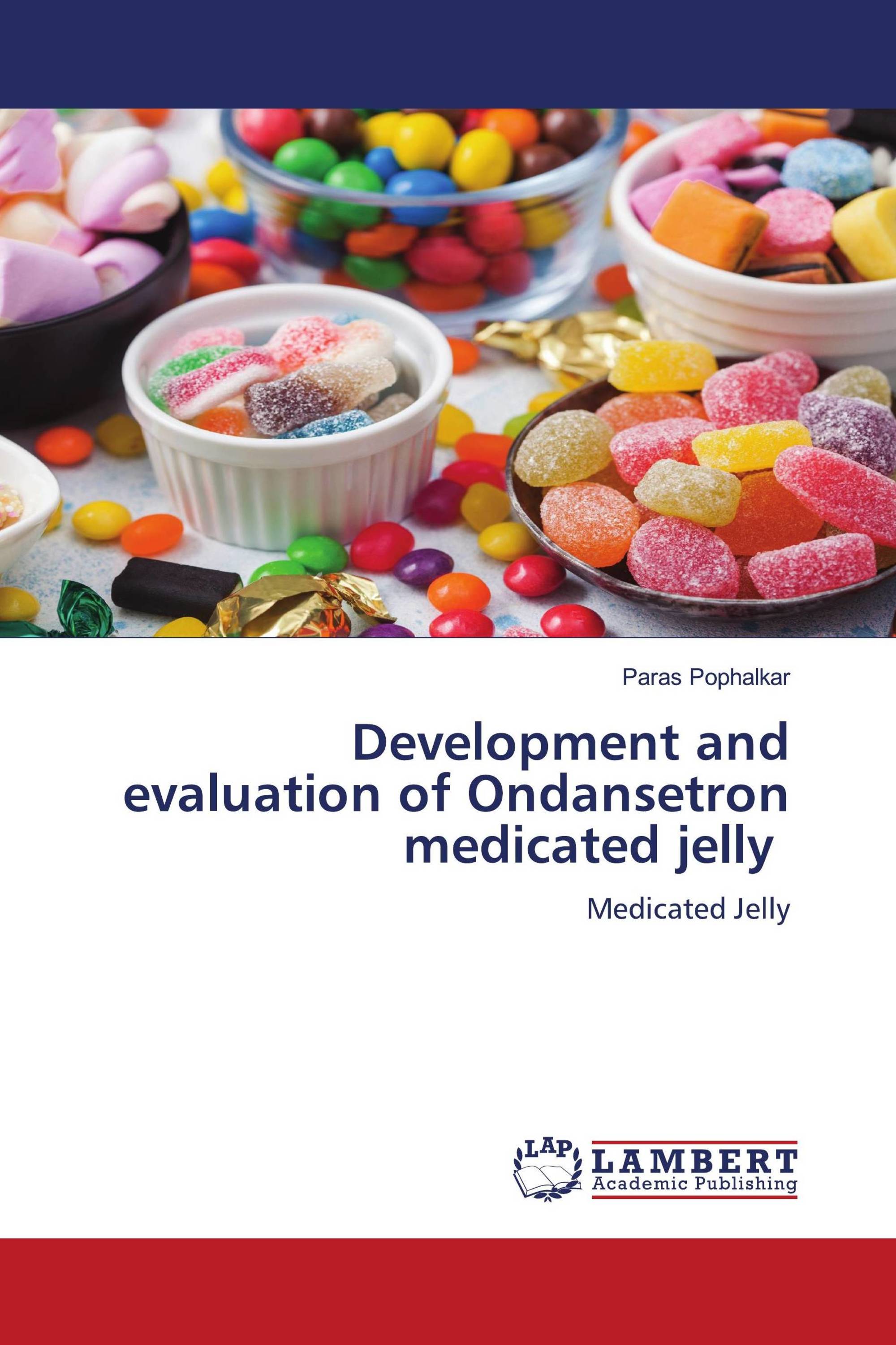 Development and evaluation of Ondansetron medicated jelly