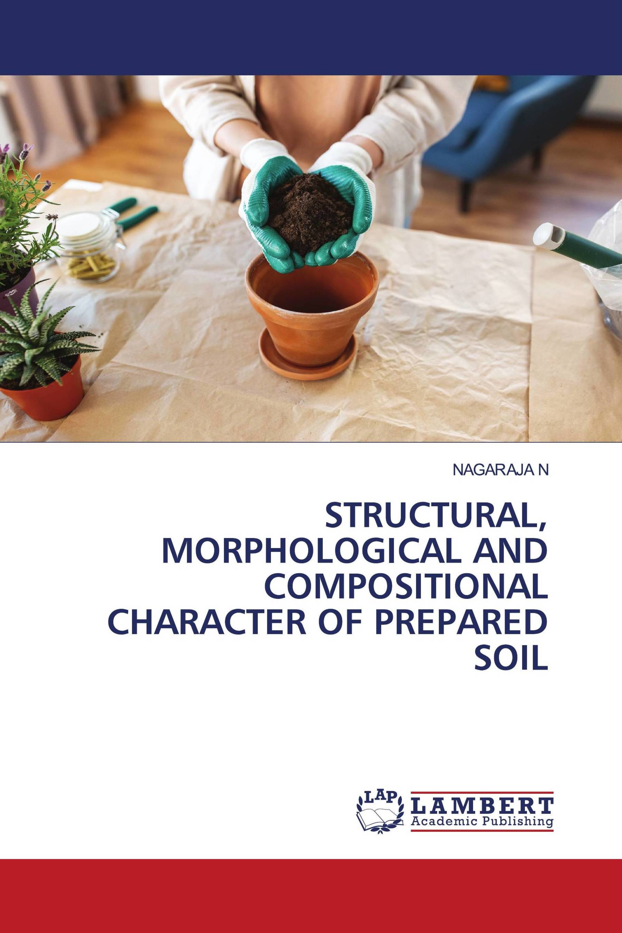 STRUCTURAL, MORPHOLOGICAL AND COMPOSITIONAL CHARACTER OF PREPARED SOIL