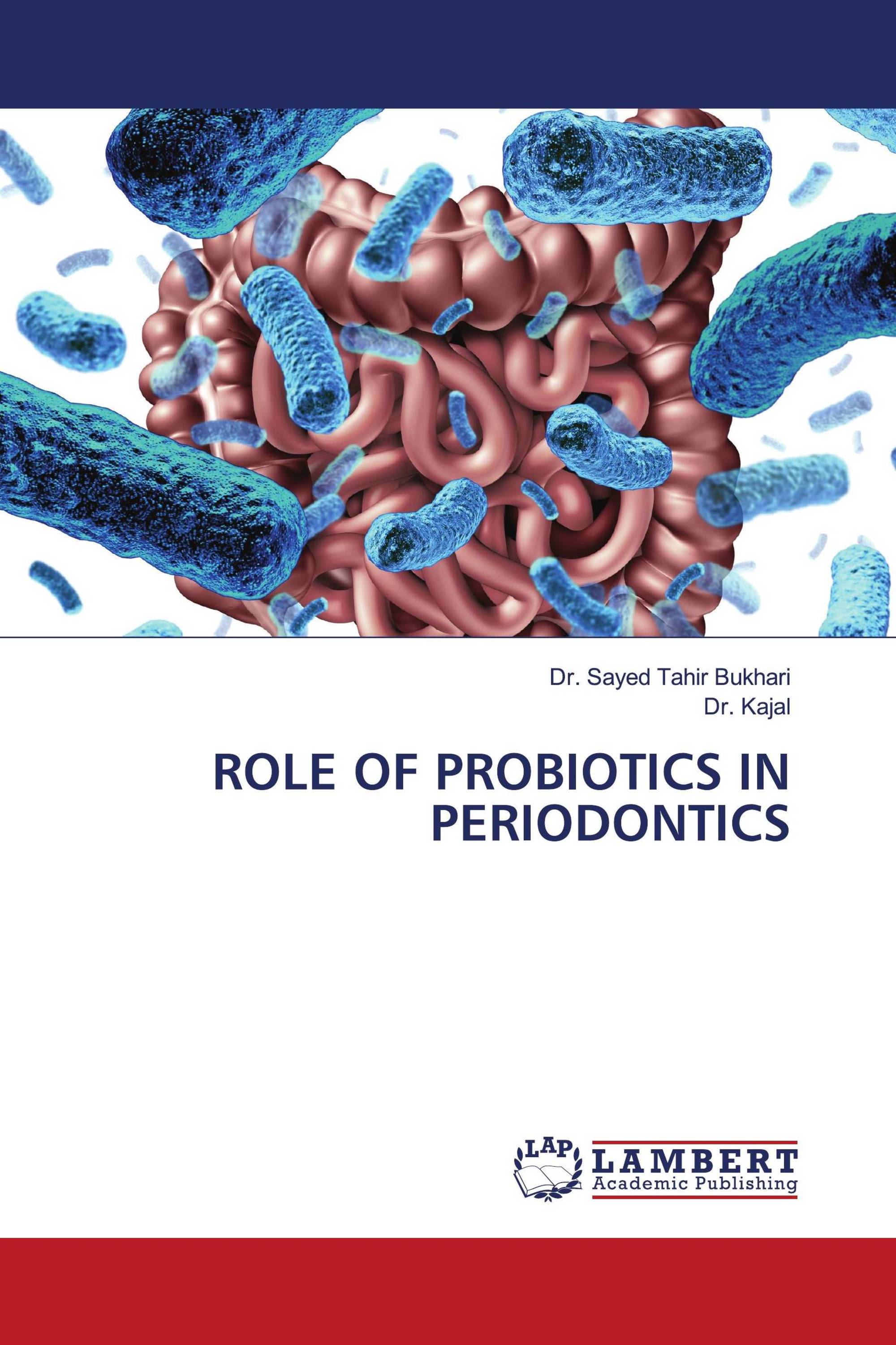 ROLE OF PROBIOTICS IN PERIODONTICS