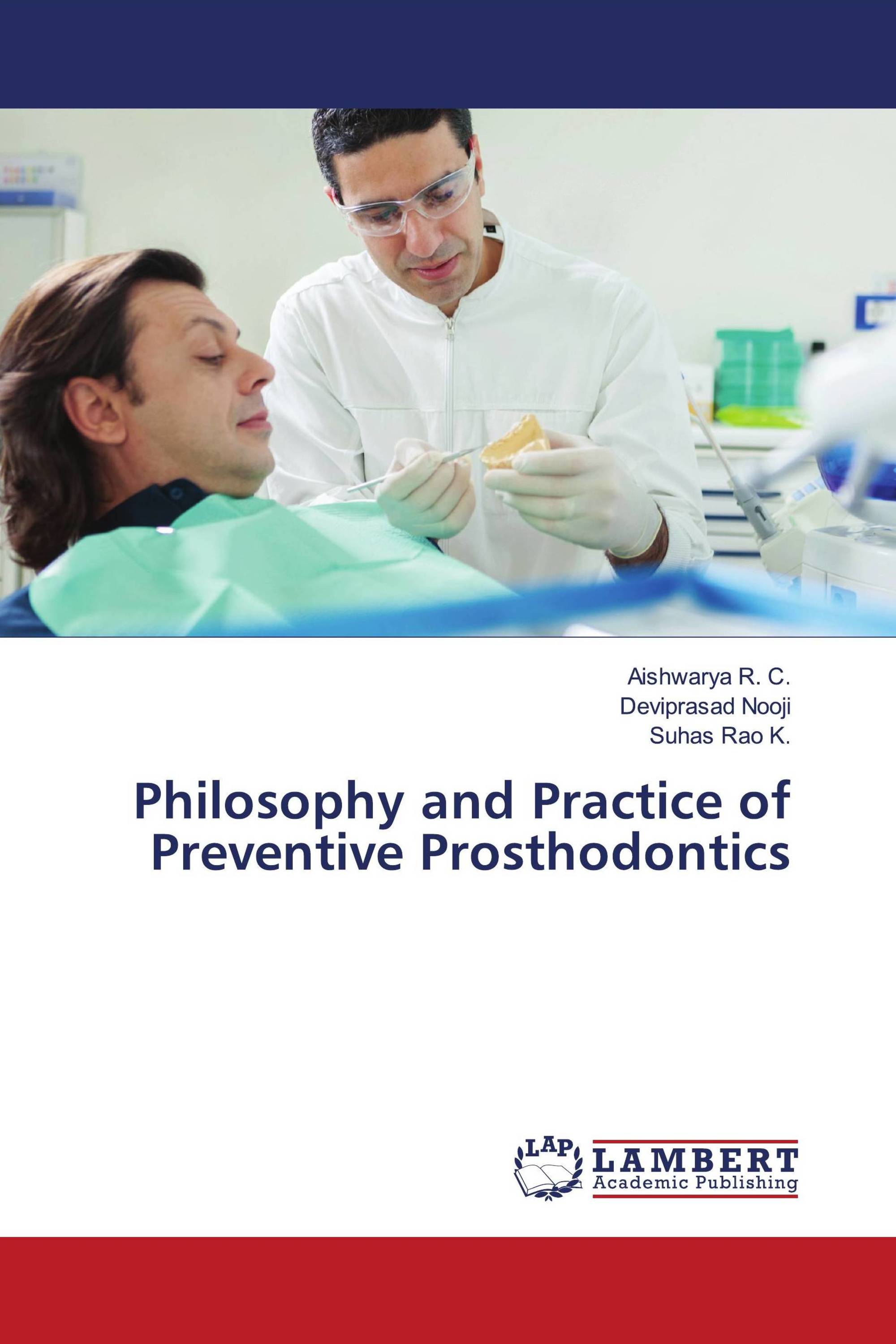 Philosophy and Practice of Preventive Prosthodontics