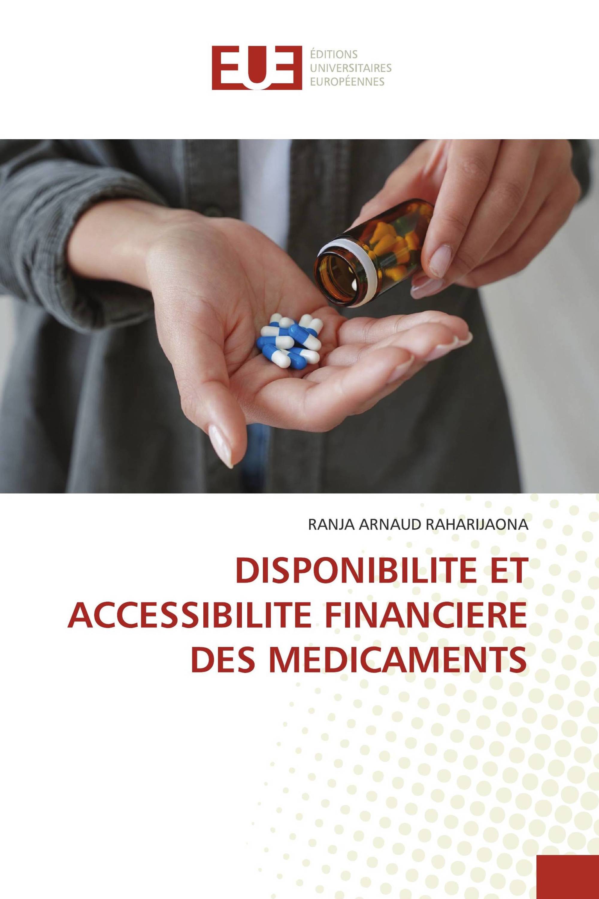 DISPONIBILITE ET ACCESSIBILITE FINANCIERE DES MEDICAMENTS