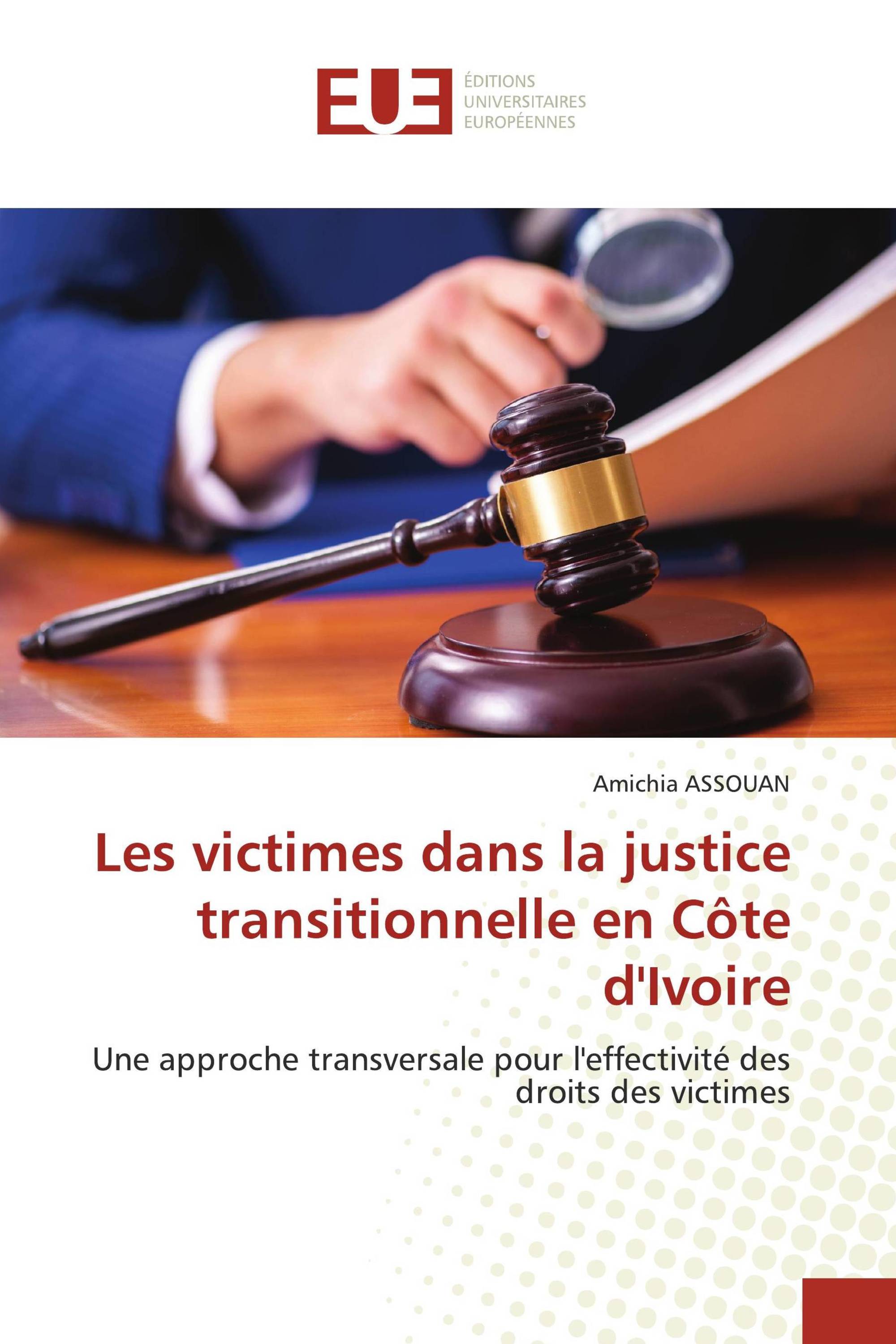 Les victimes dans la justice transitionnelle en Côte d'Ivoire