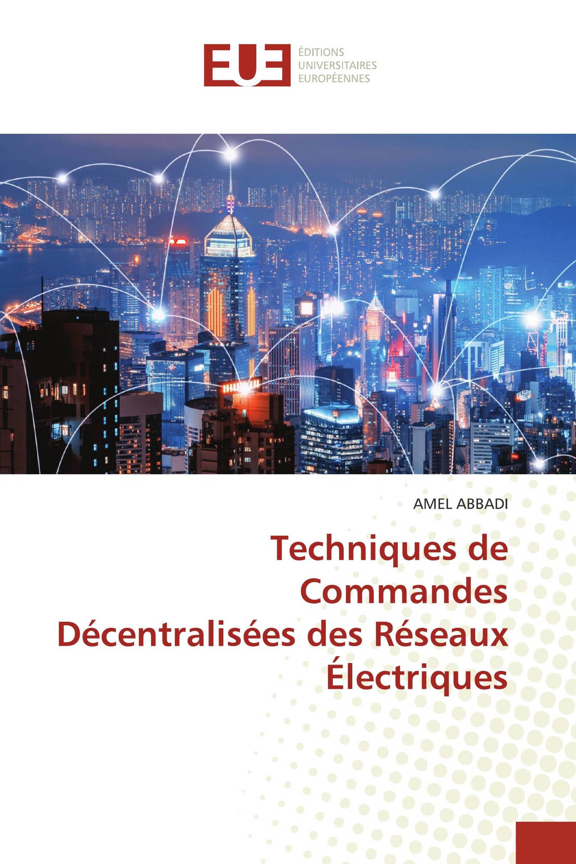 Techniques de Commandes Décentralisées des Réseaux Électriques