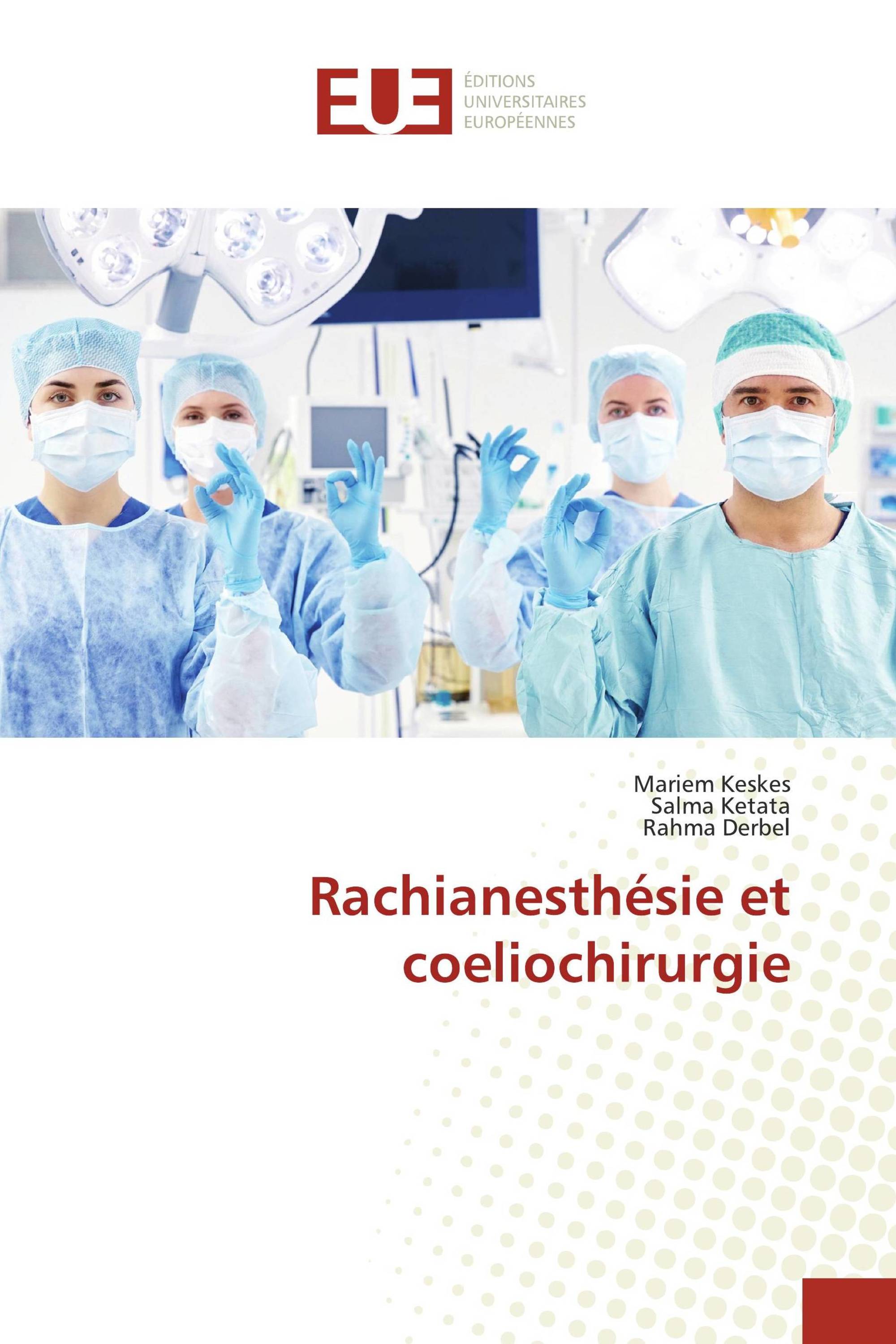 Rachianesthésie et coeliochirurgie