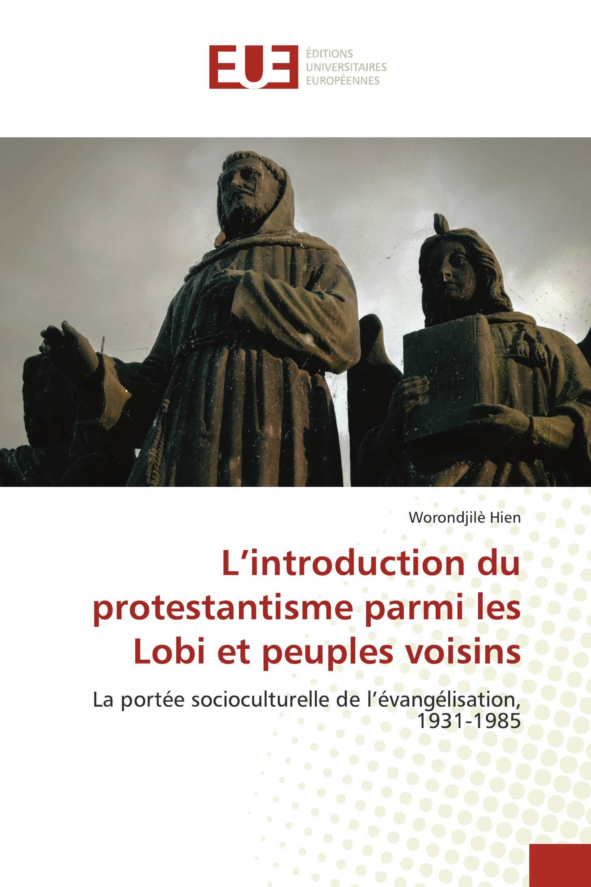 L’introduction du protestantisme parmi les Lobi et peuples voisins