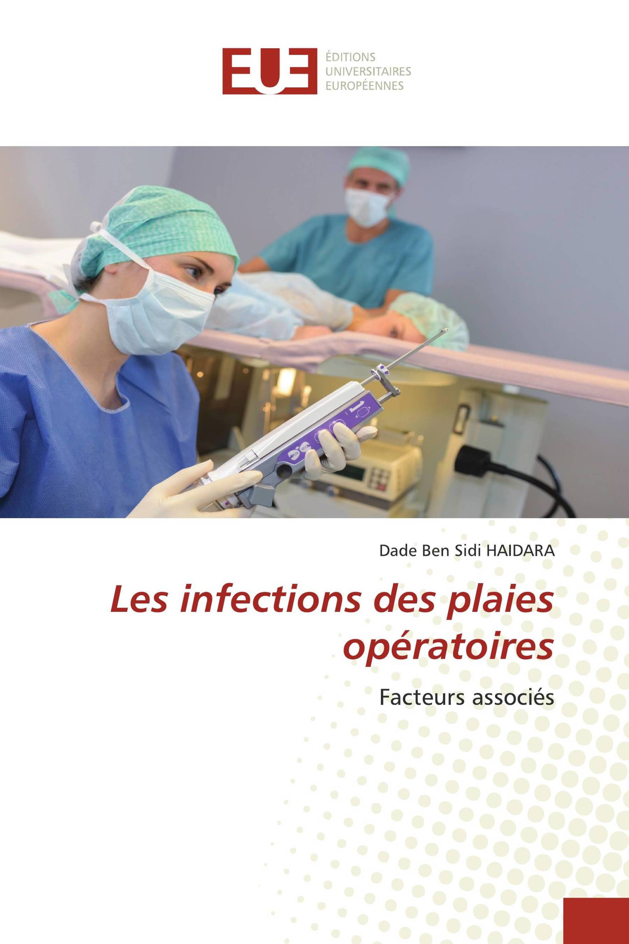 Les infections des plaies opératoires