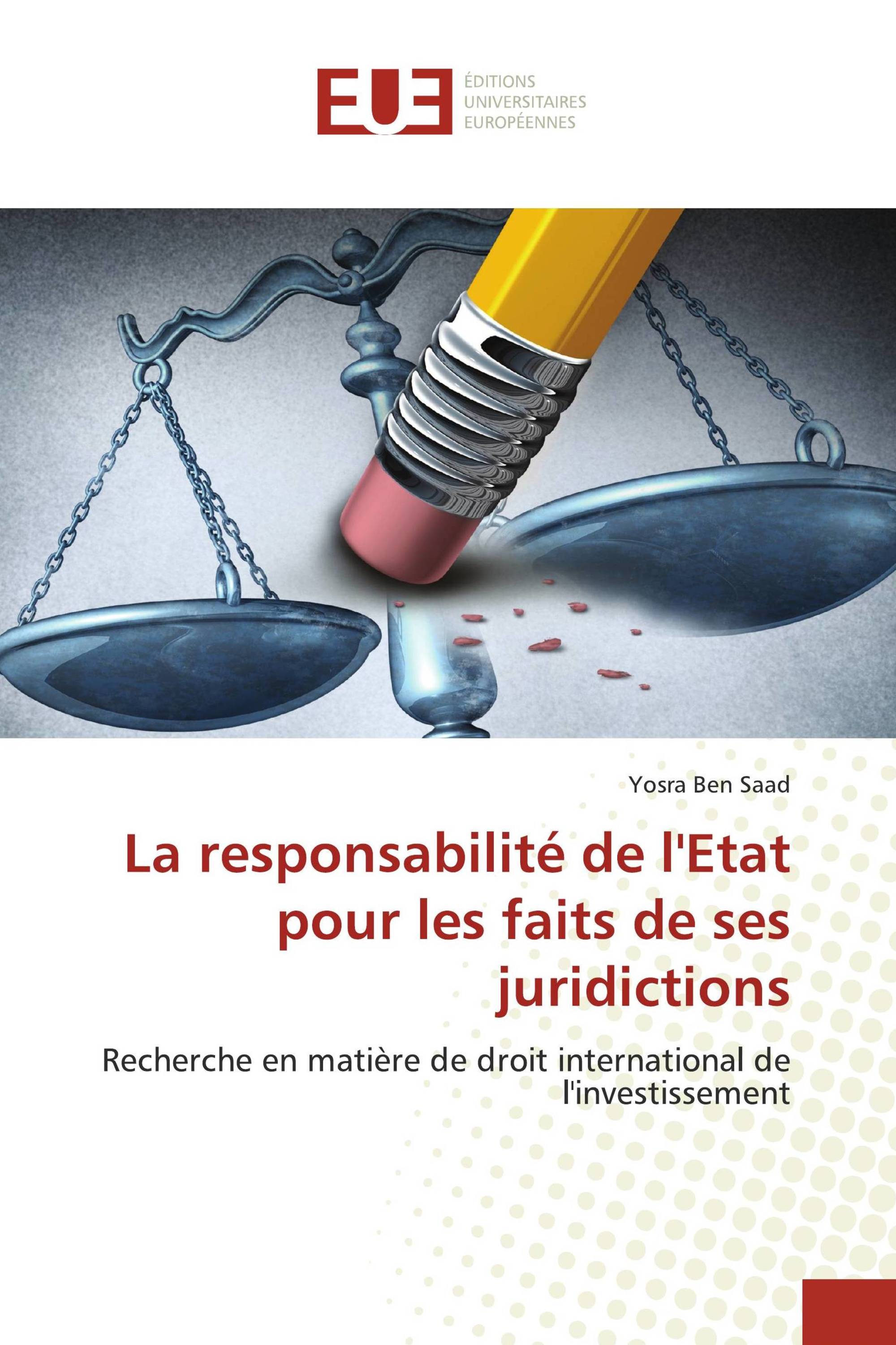 La responsabilité de l'Etat pour les faits de ses juridictions