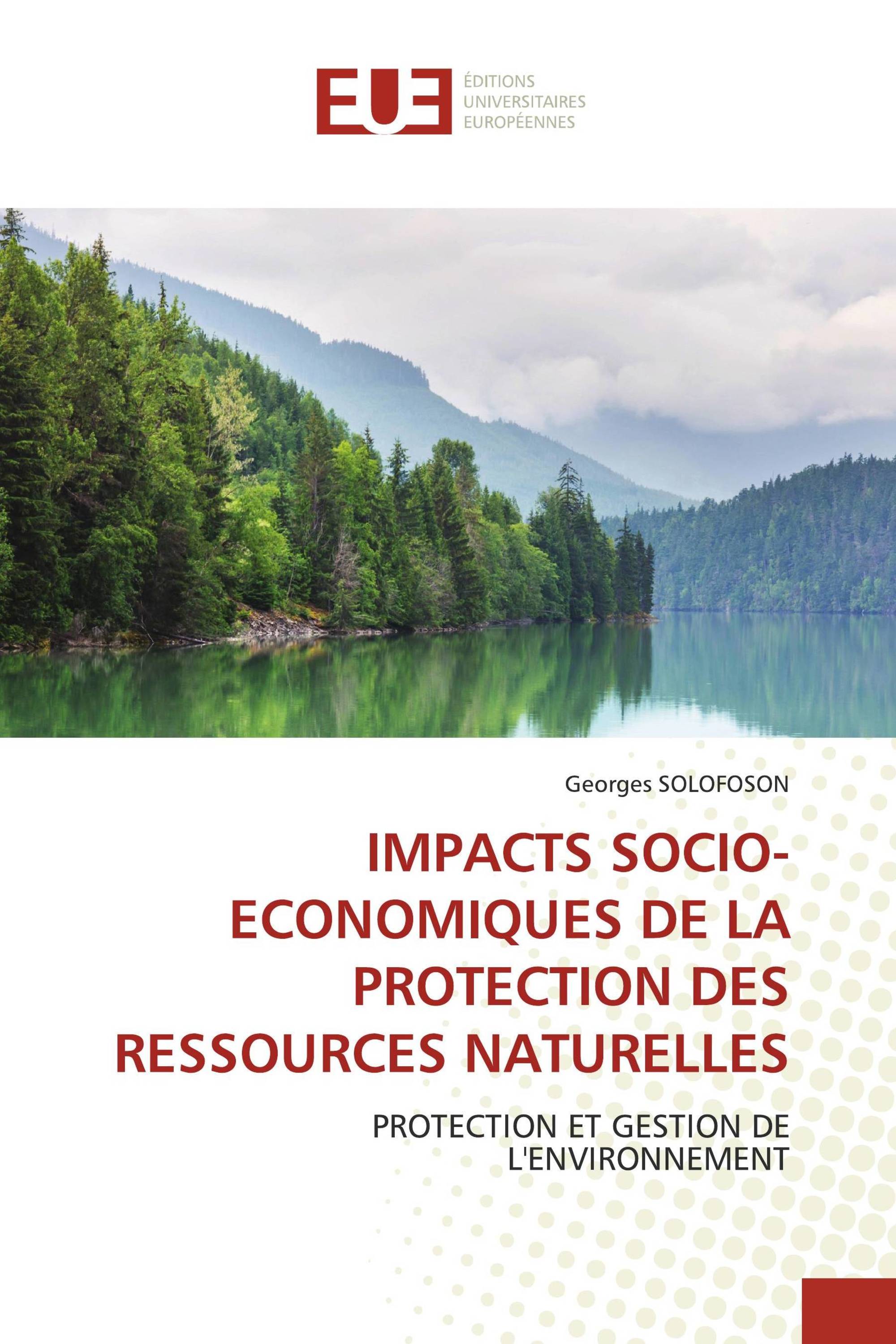 IMPACTS SOCIO-ECONOMIQUES DE LA PROTECTION DES RESSOURCES NATURELLES