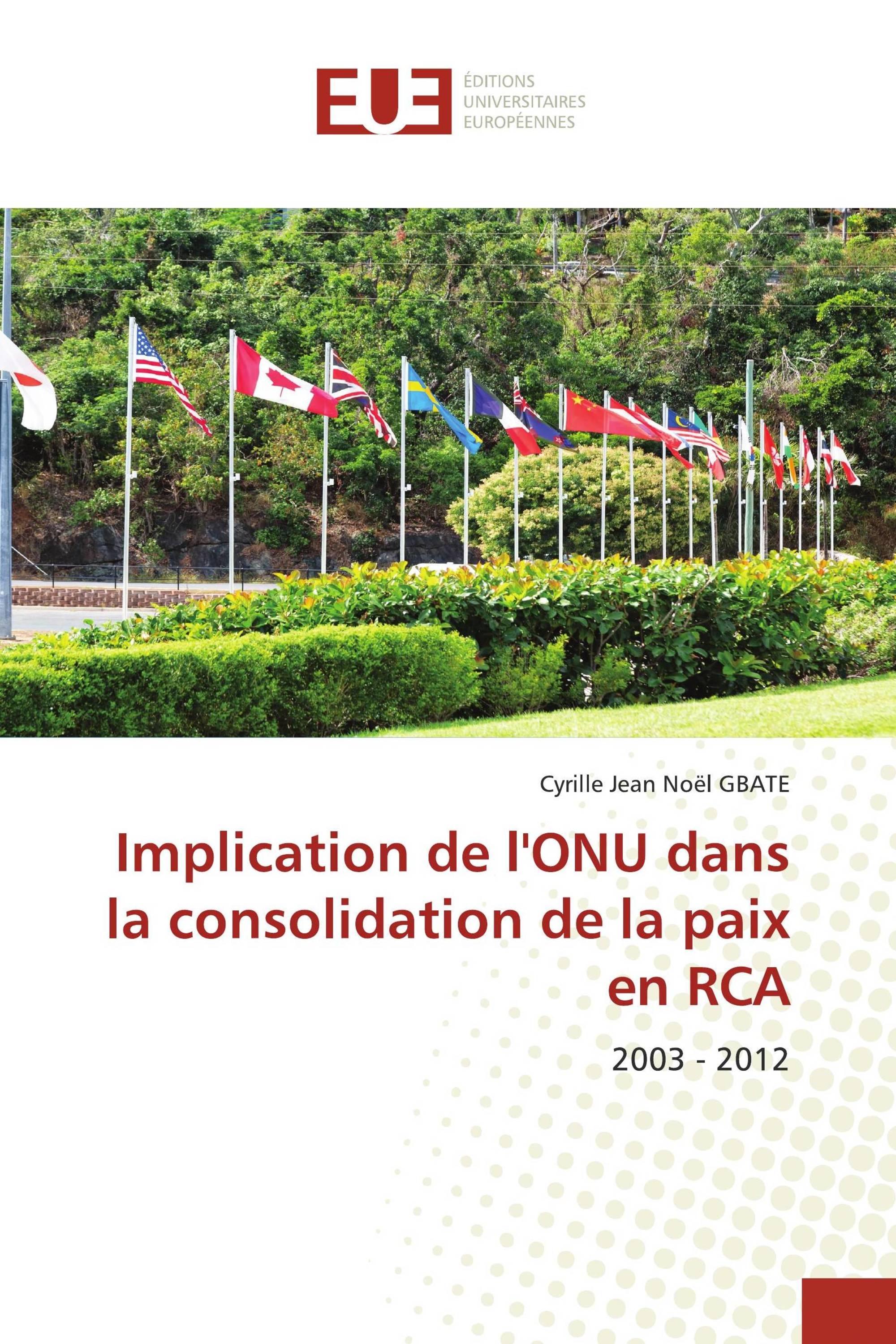 Implication de l'ONU dans la consolidation de la paix en RCA