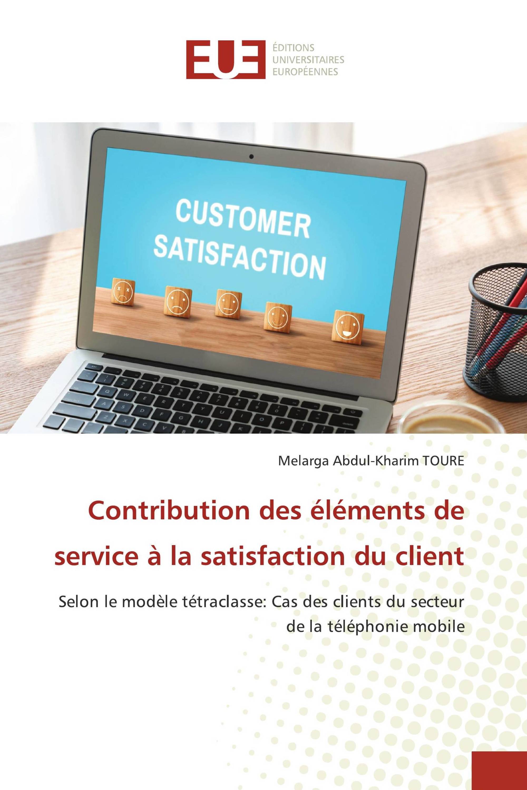 Contribution des éléments de service à la satisfaction du client