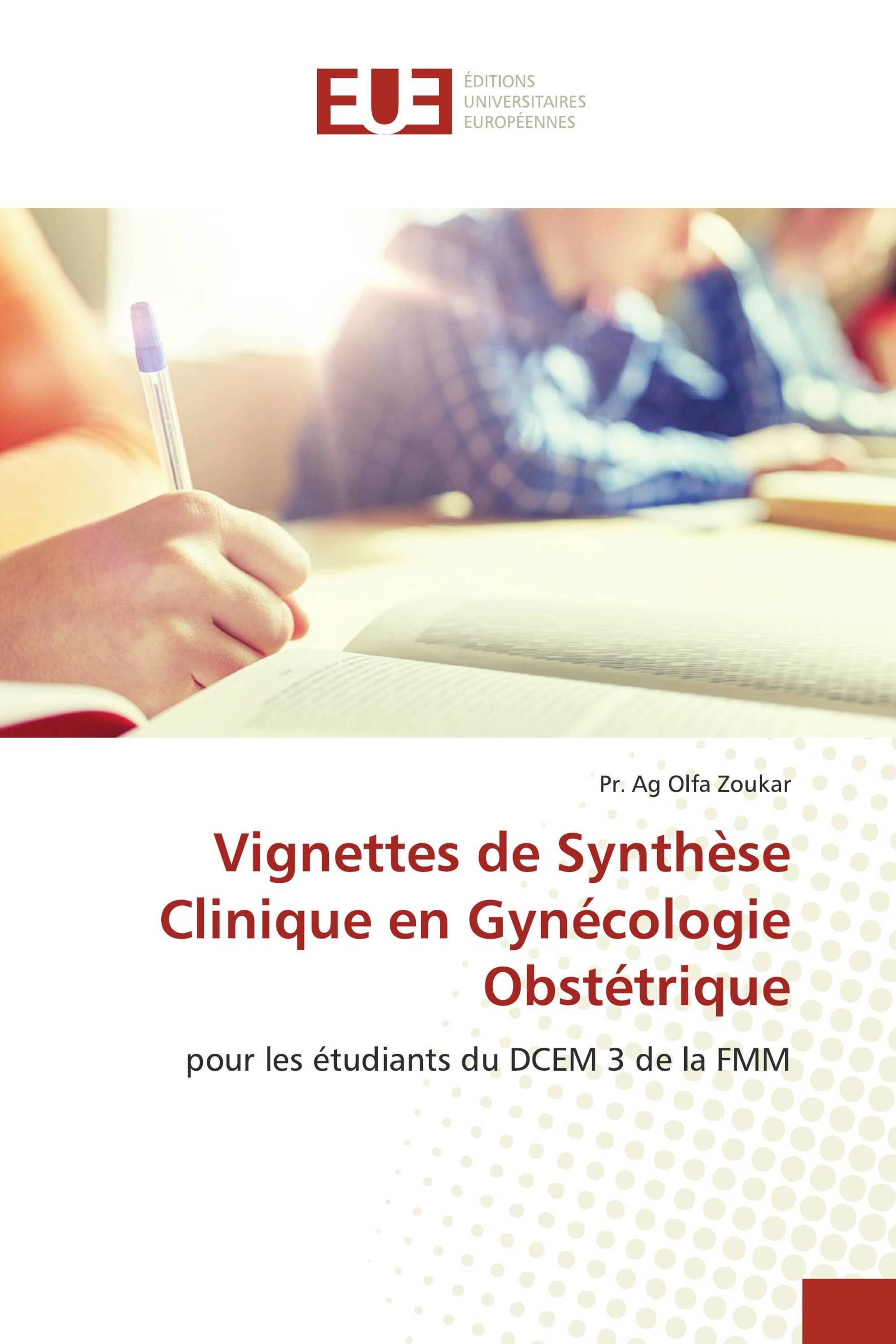 Vignettes de Synthèse Clinique en Gynécologie Obstétrique