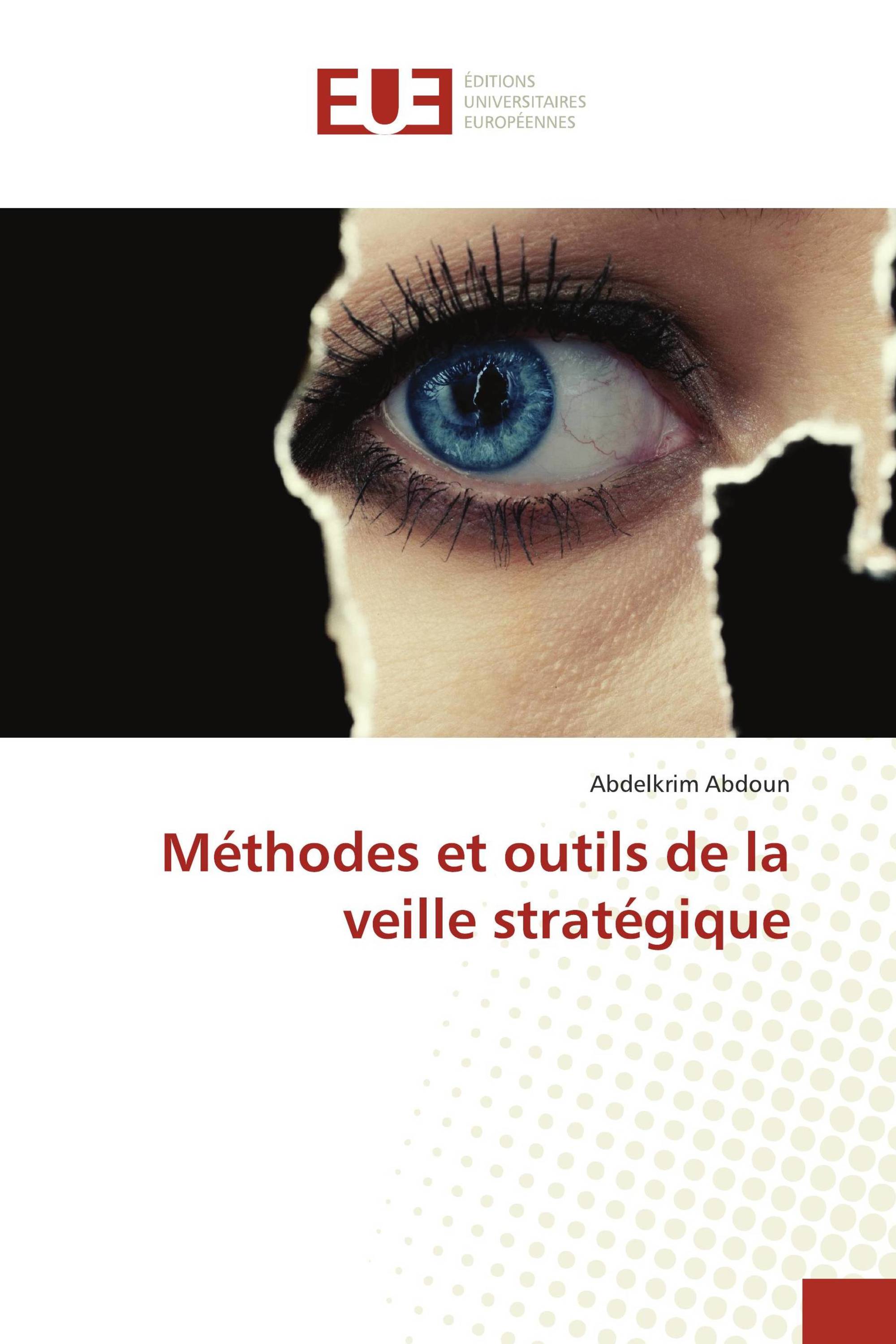 Méthodes et outils de la veille stratégique