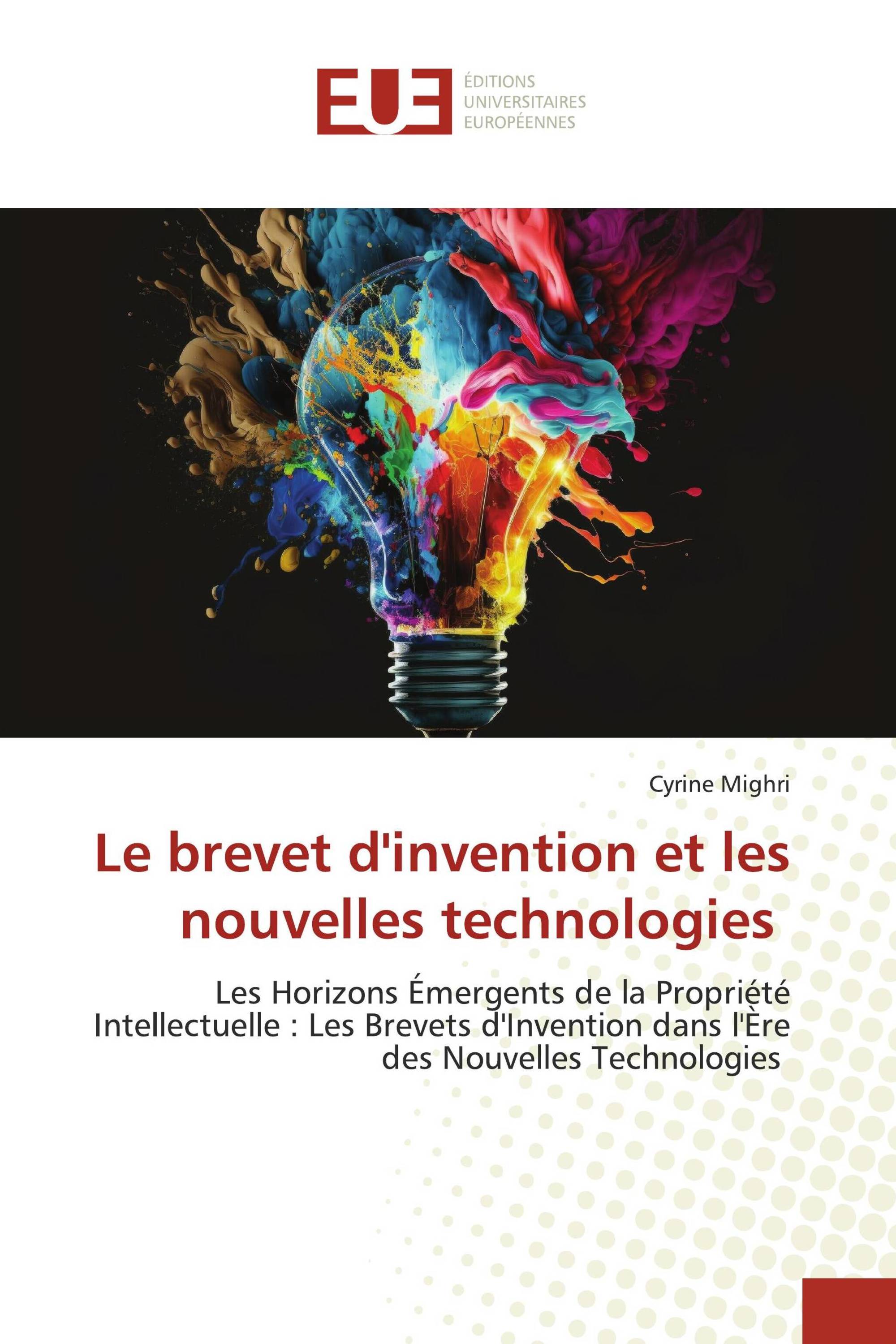 Le brevet d'invention et les nouvelles technologies