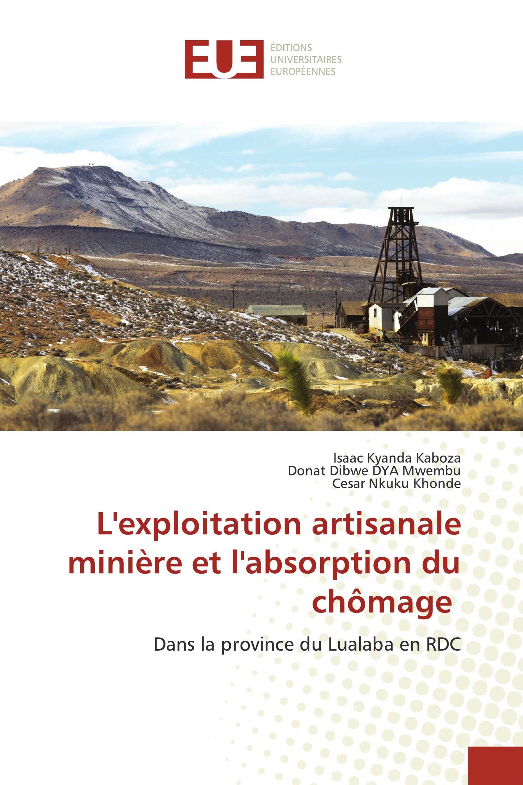 L'exploitation artisanale minière et l'absorption du chômage