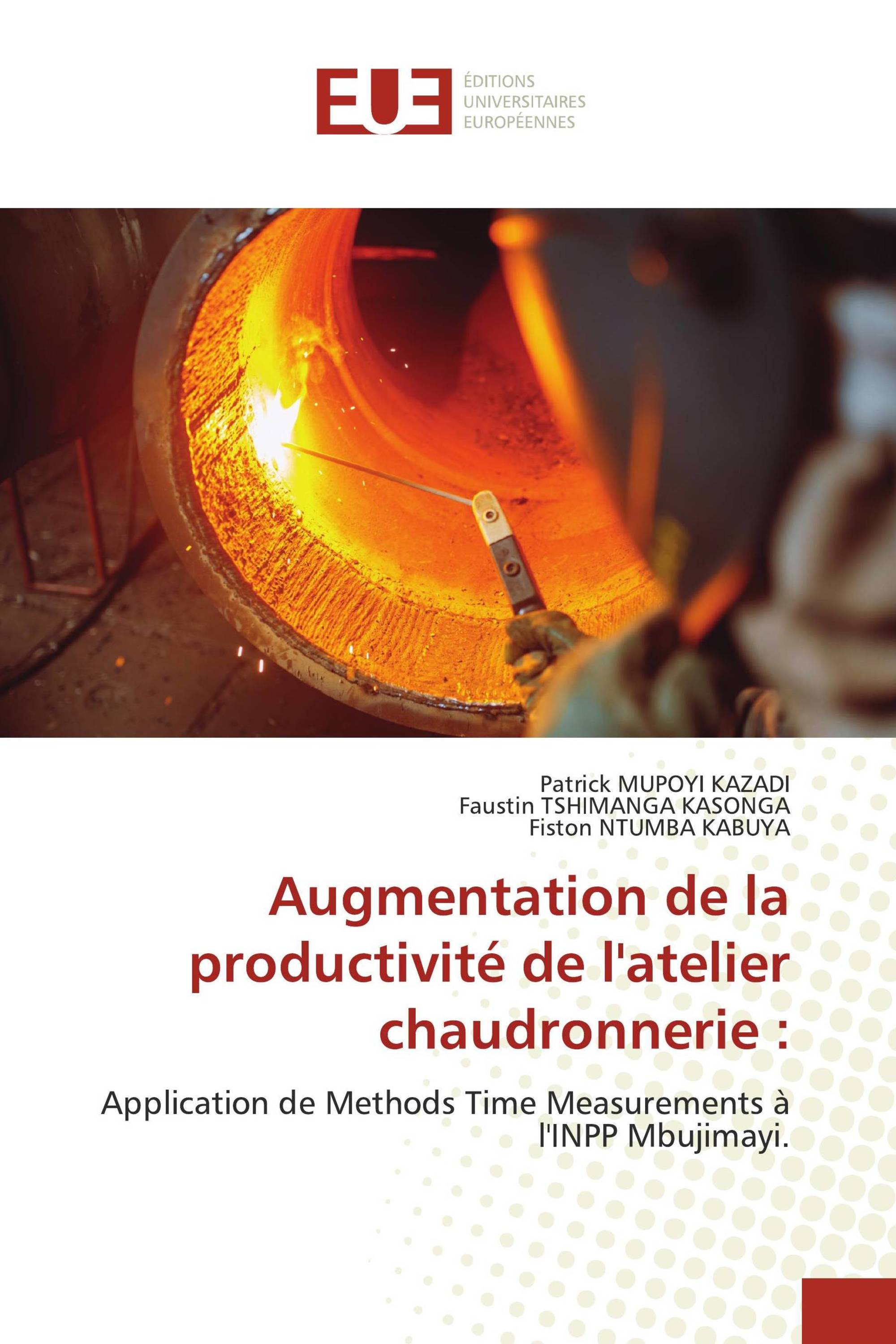 Augmentation de la productivité de l'atelier chaudronnerie :