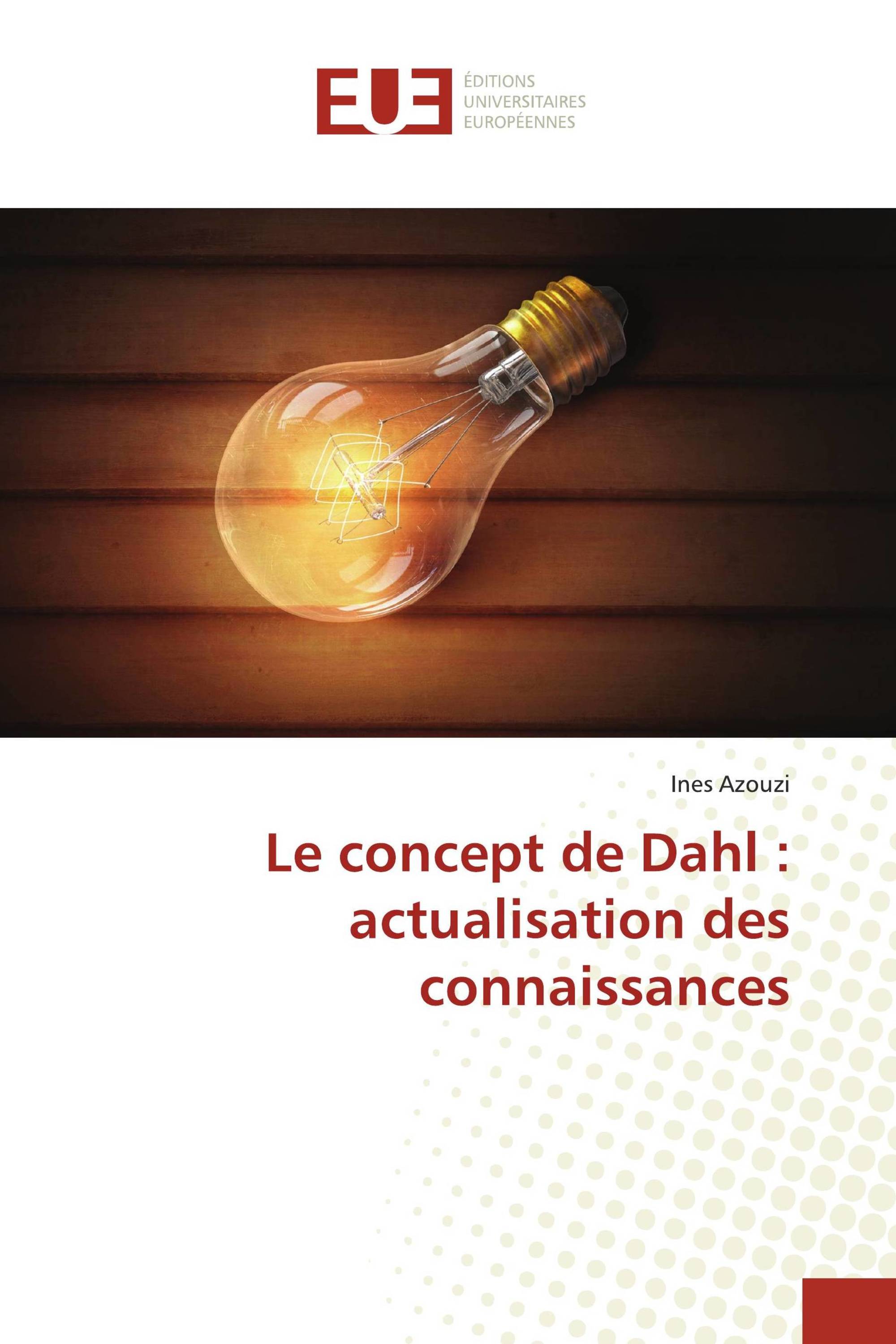 Le concept de Dahl : actualisation des connaissances