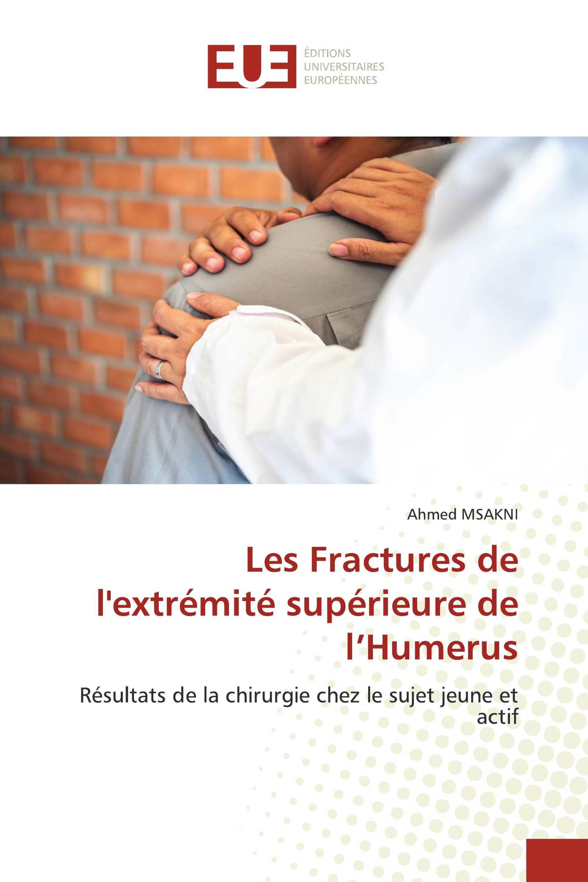 Les Fractures de l'extrémité supérieure de l’Humerus