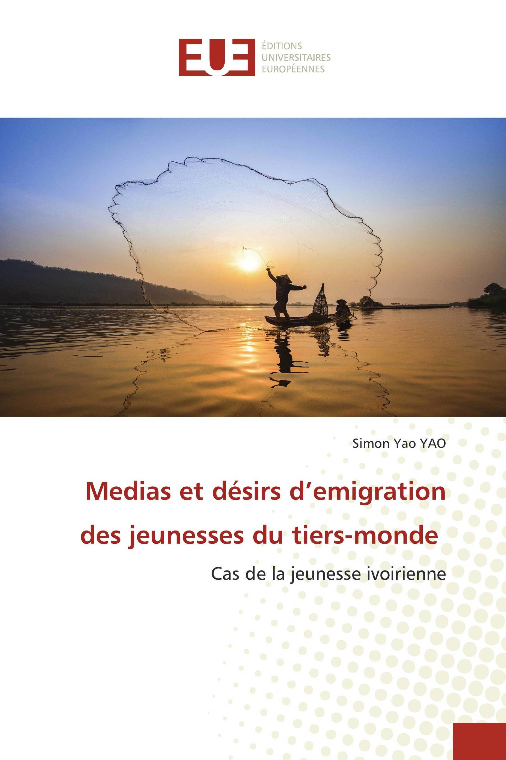 Medias et désirs d’emigration des jeunesses du tiers-monde