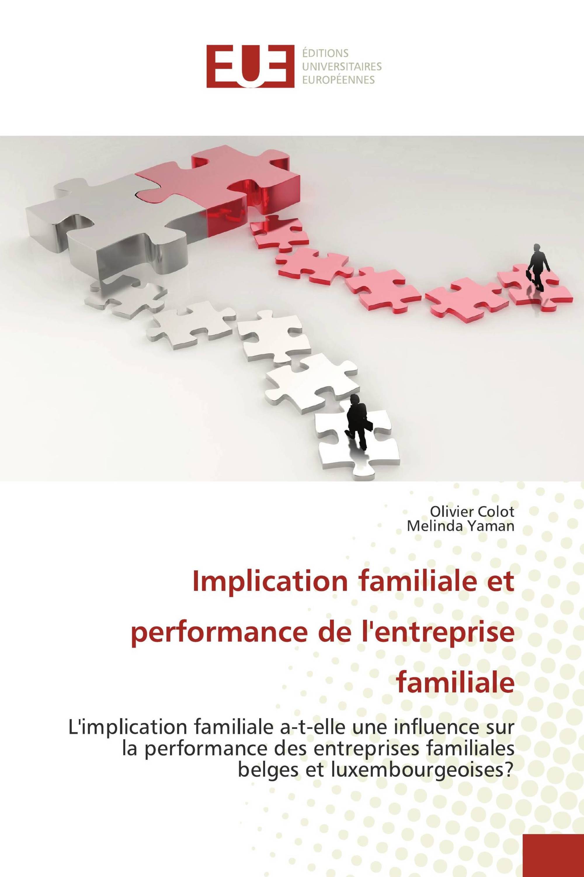 Implication familiale et performance de l'entreprise familiale