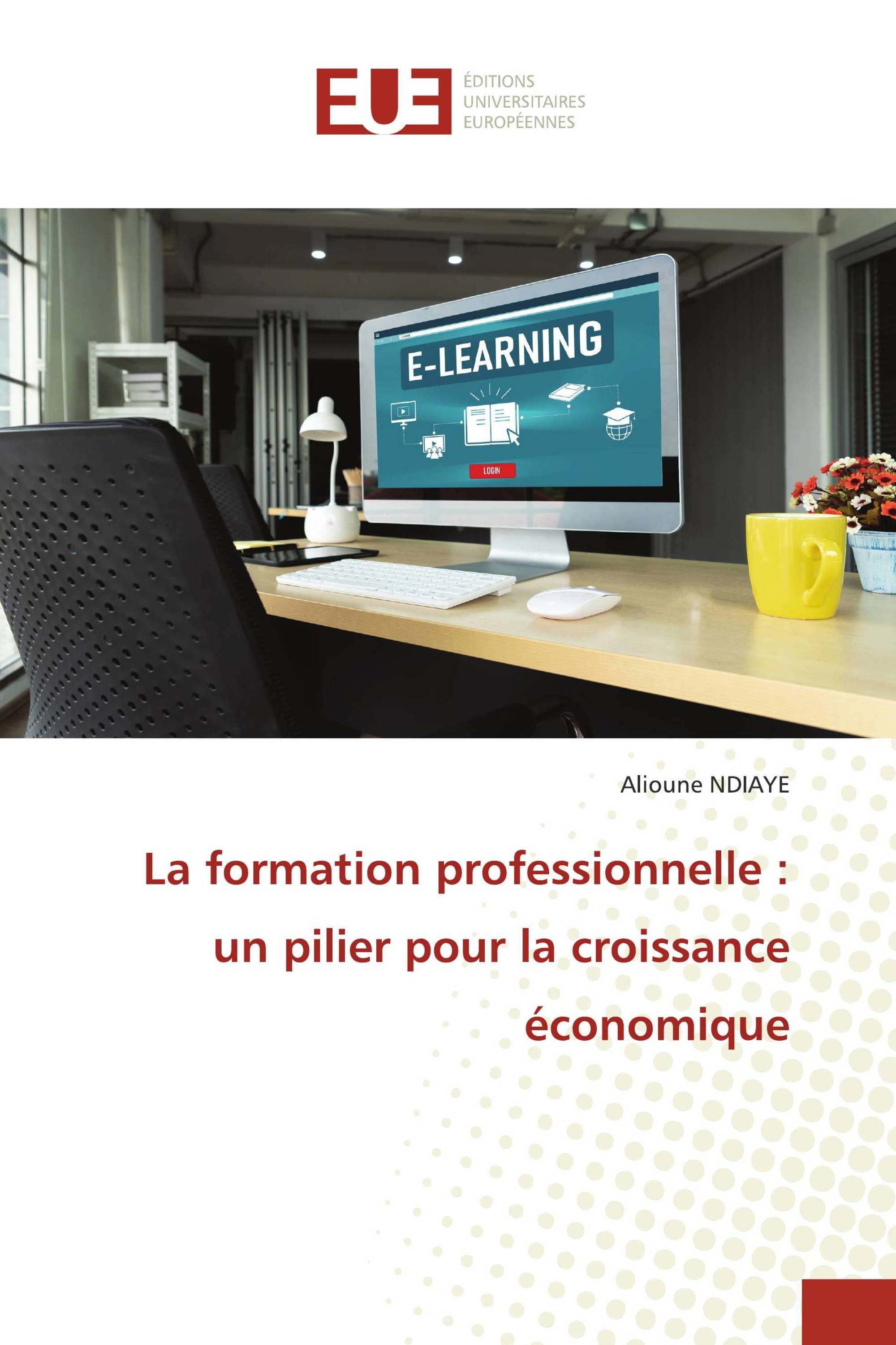 La formation professionnelle : un pilier pour la croissance économique