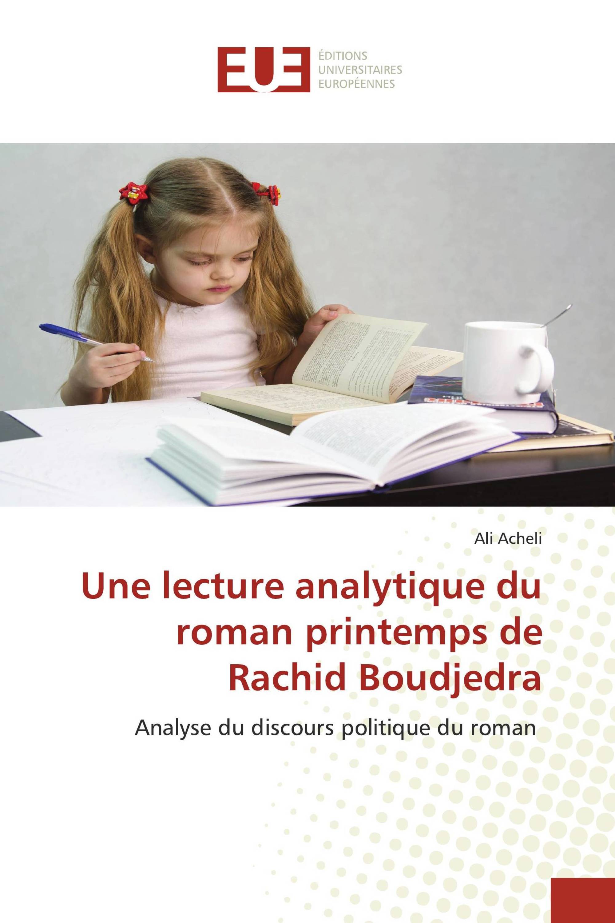 Une lecture analytique du roman printemps de Rachid Boudjedra