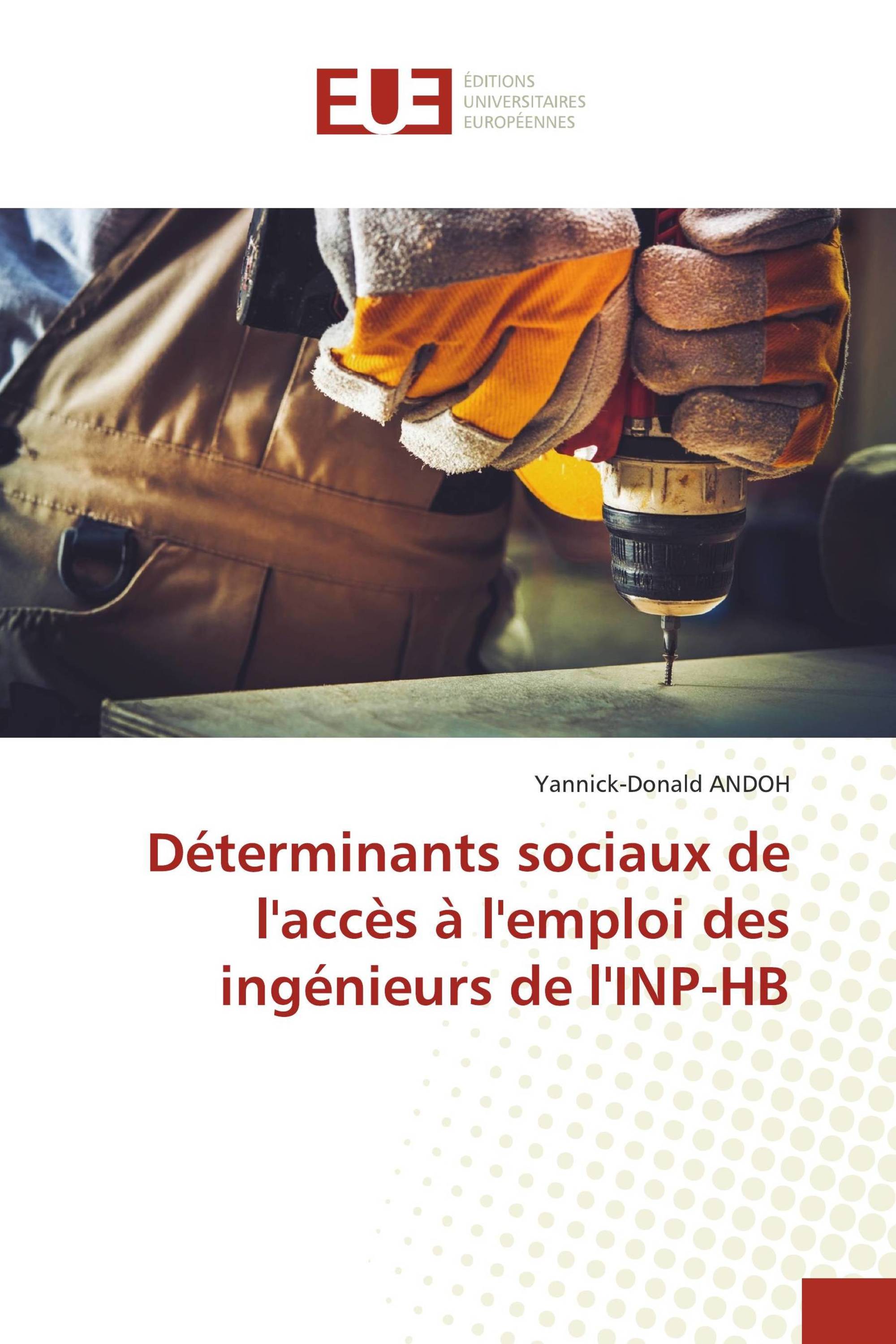 Déterminants sociaux de l'accès à l'emploi des ingénieurs de l'INP-HB