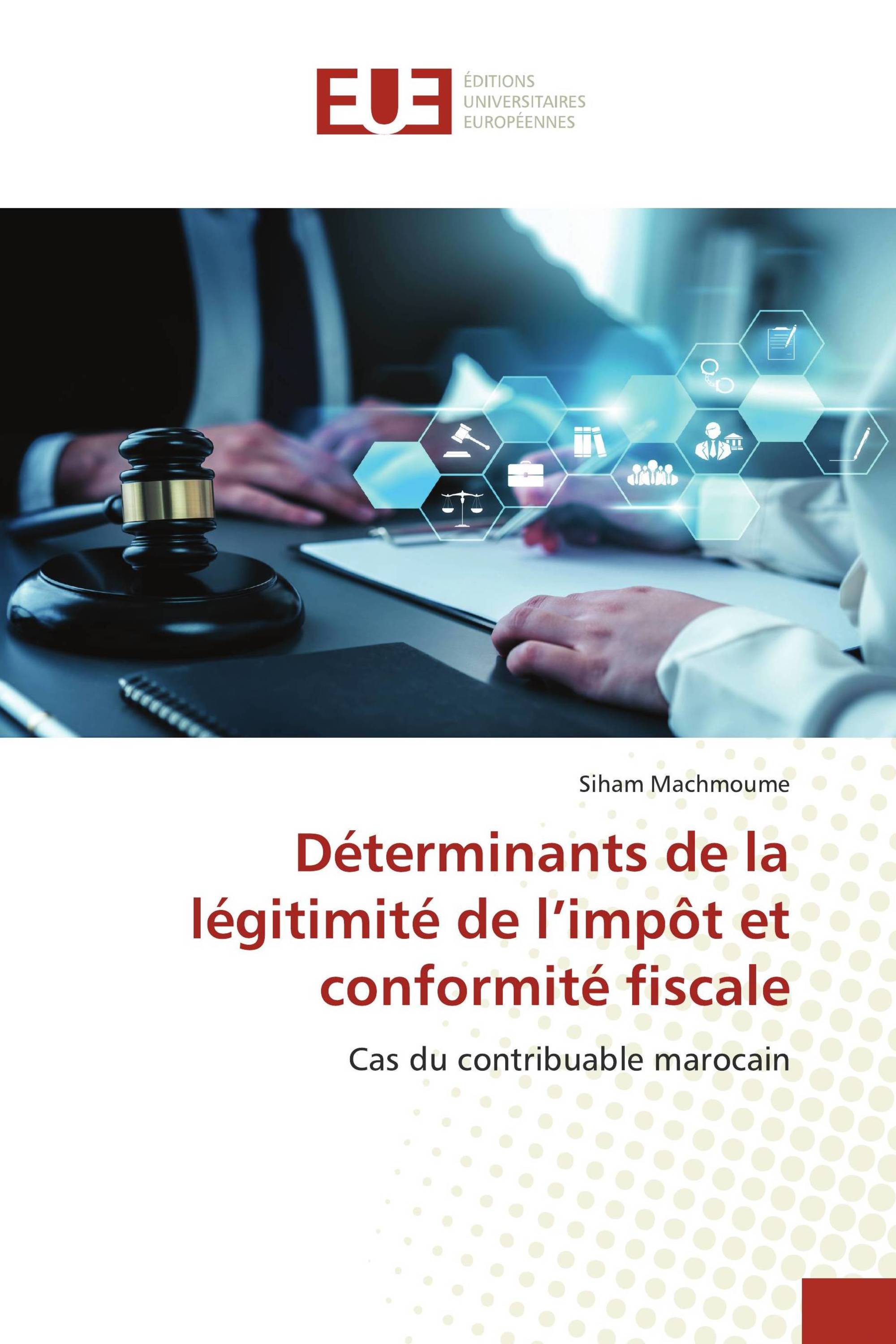 Déterminants de la légitimité de l’impôt et conformité fiscale