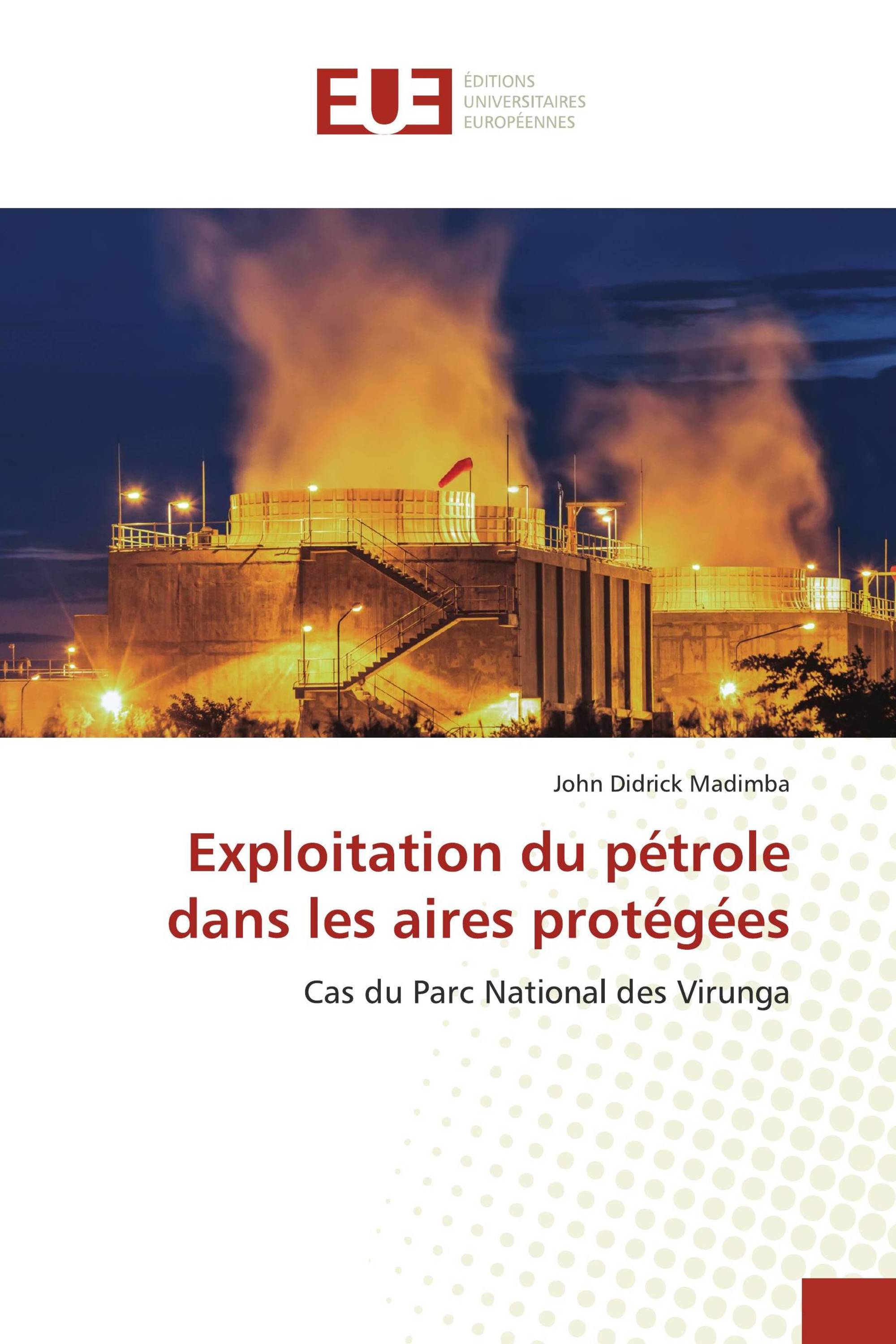 Exploitation du pétrole dans les aires protégées