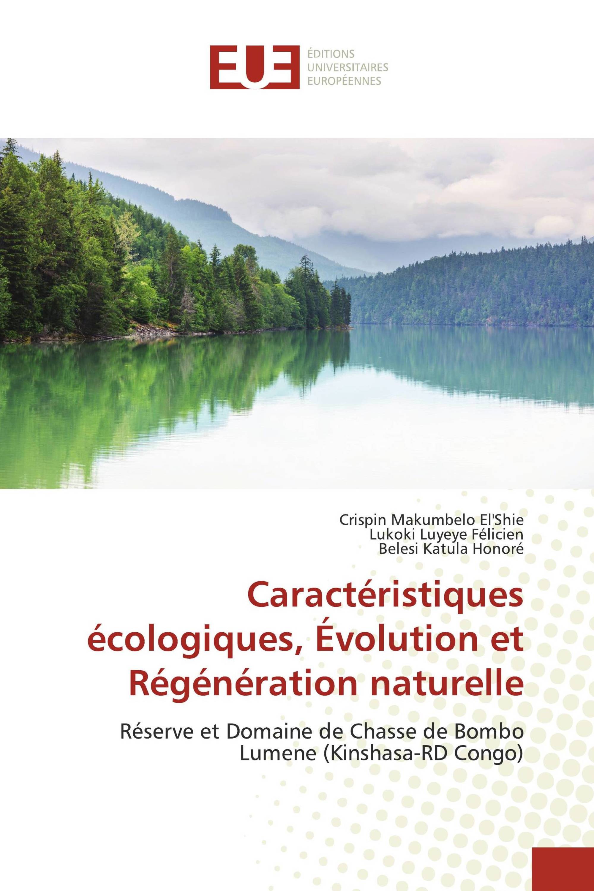 Caractéristiques écologiques, Évolution et Régénération naturelle