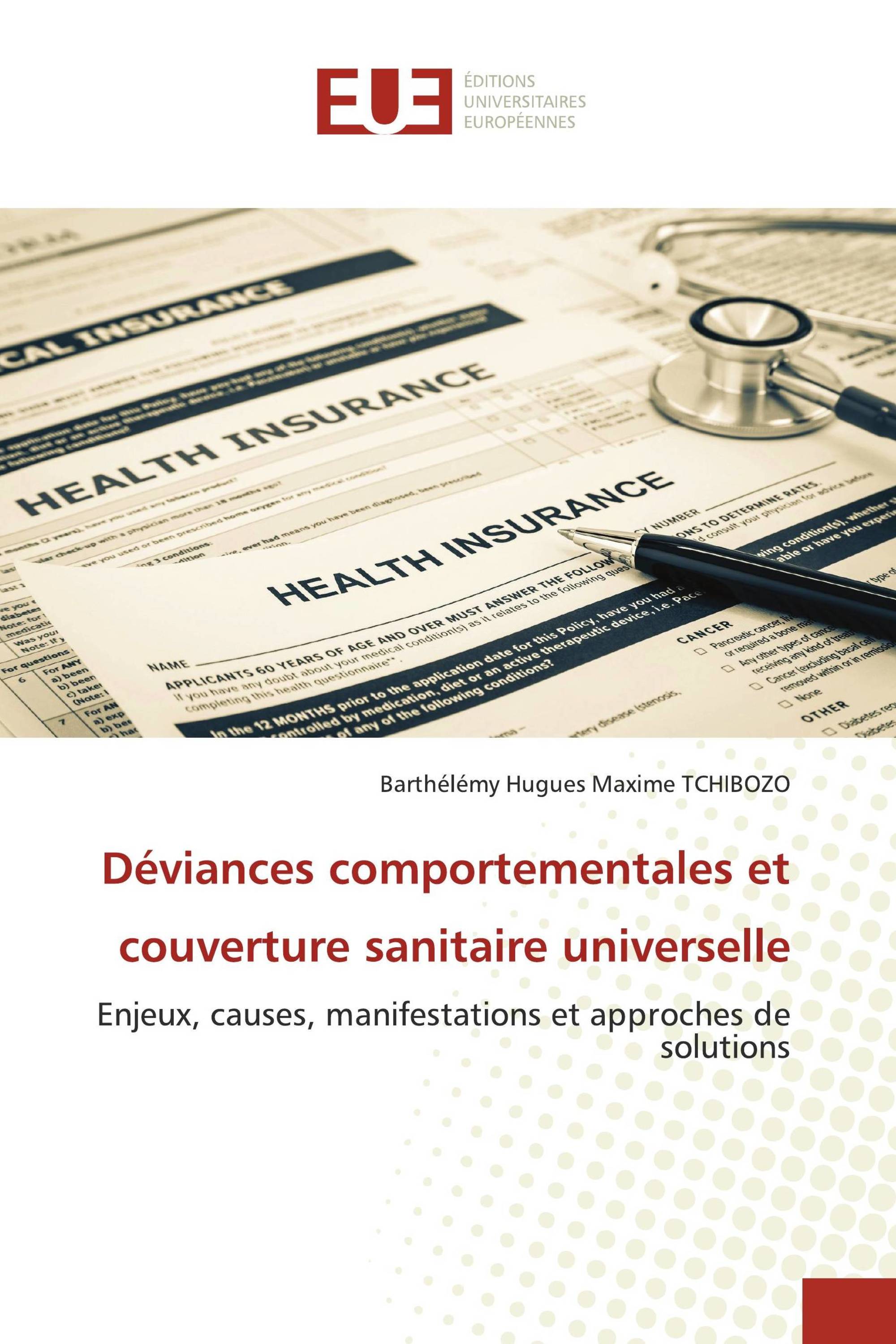 Déviances comportementales et couverture sanitaire universelle