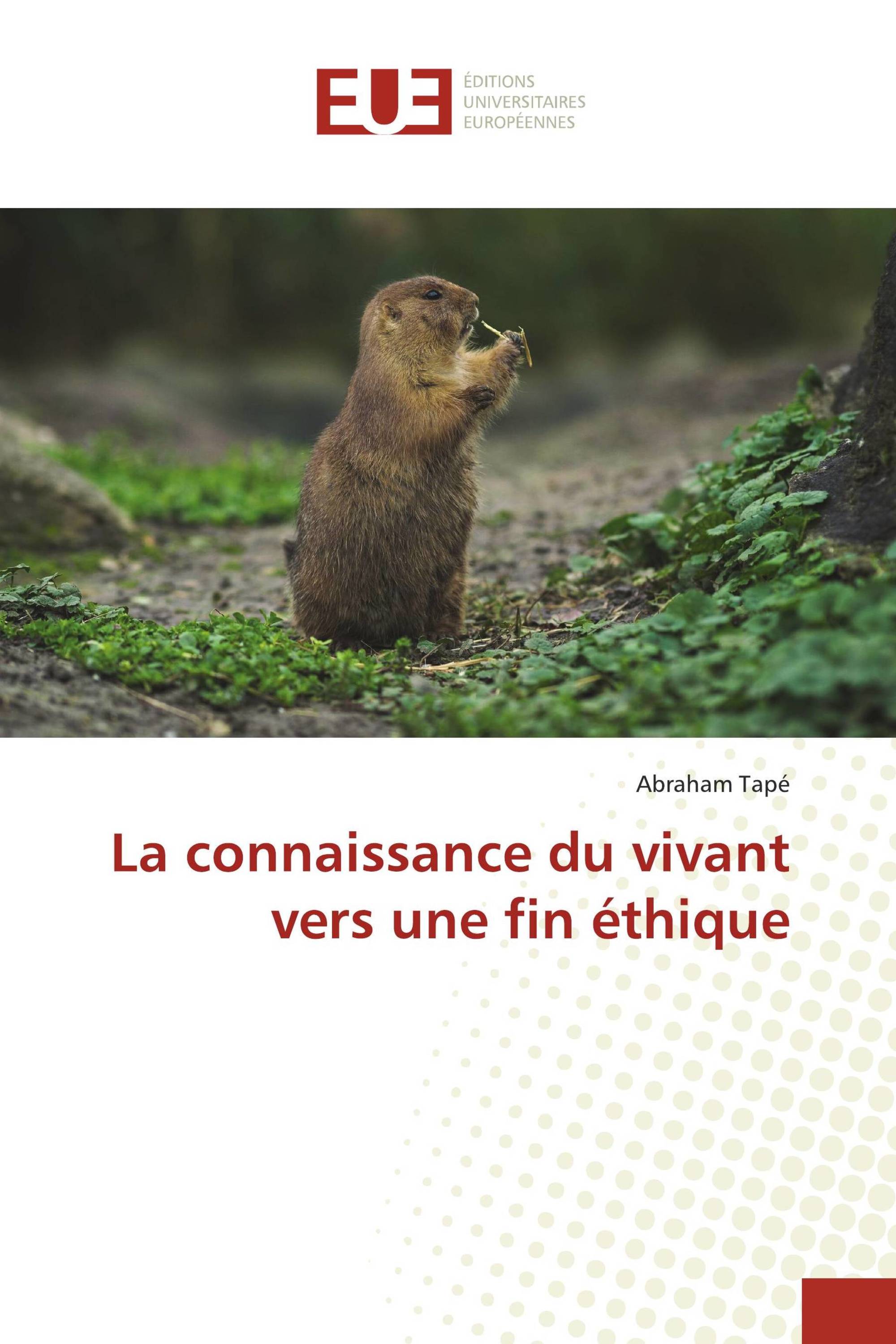 La connaissance du vivant vers une fin éthique