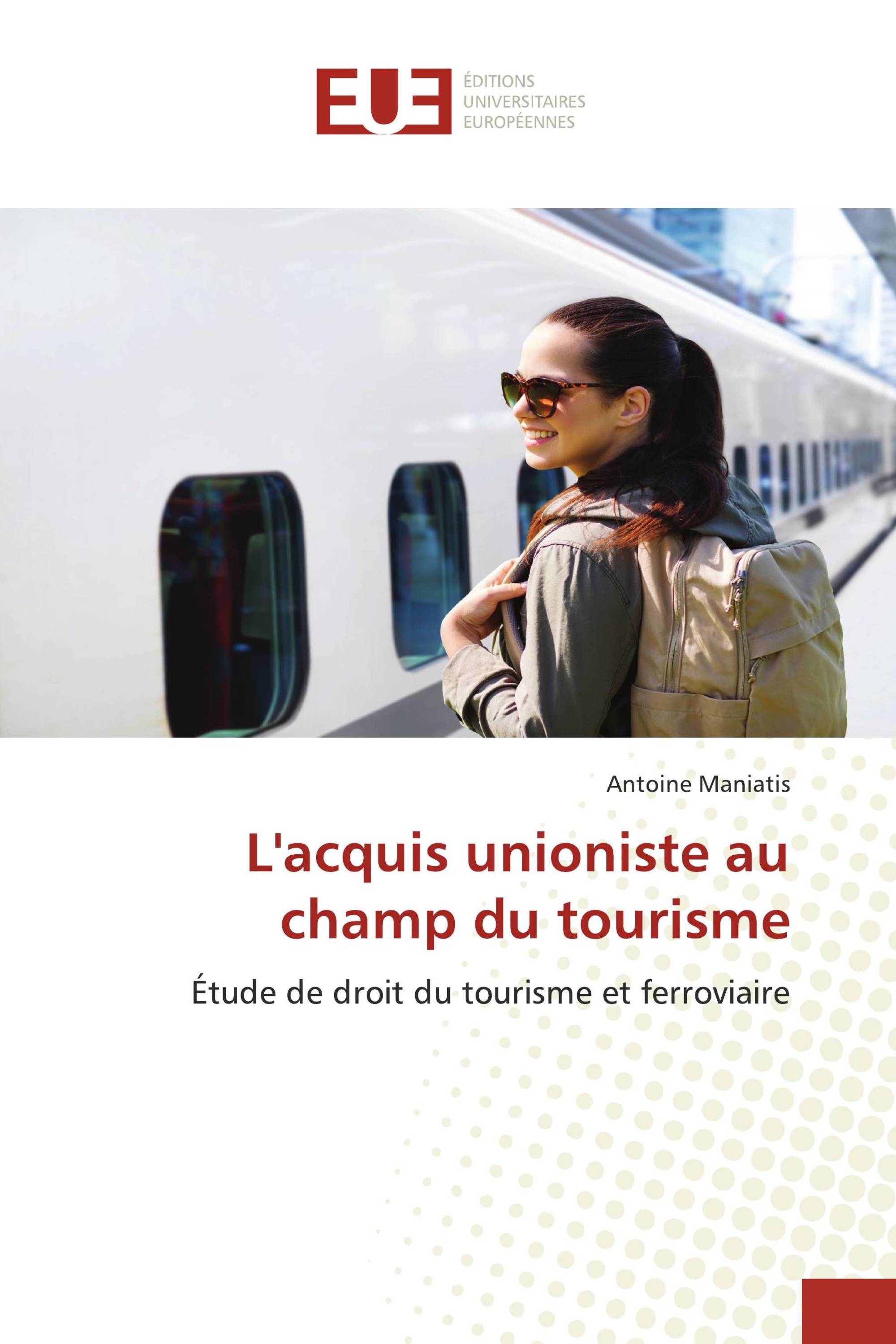 L'acquis unioniste au champ du tourisme