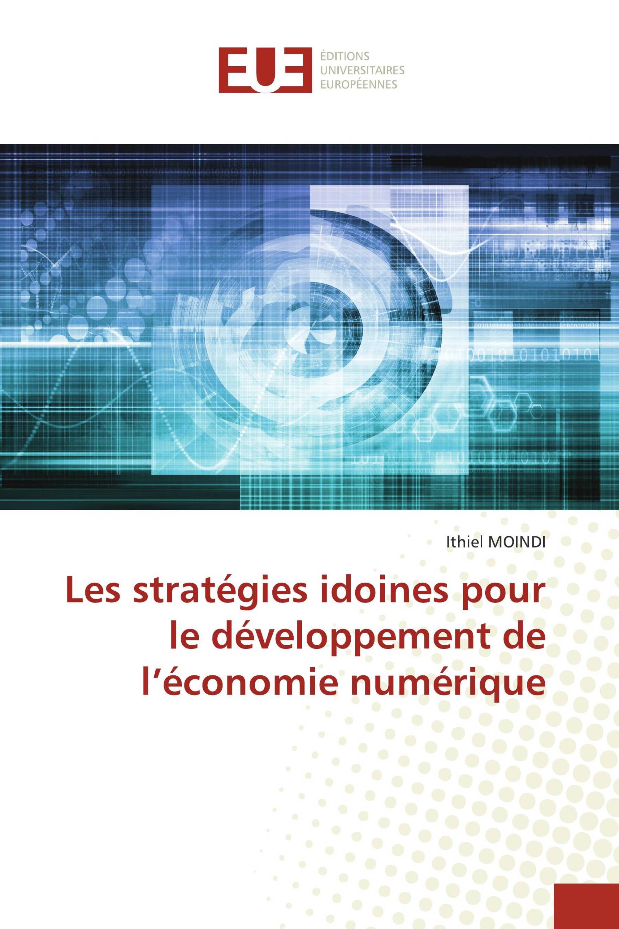 Les stratégies idoines pour le développement de l’économie numérique