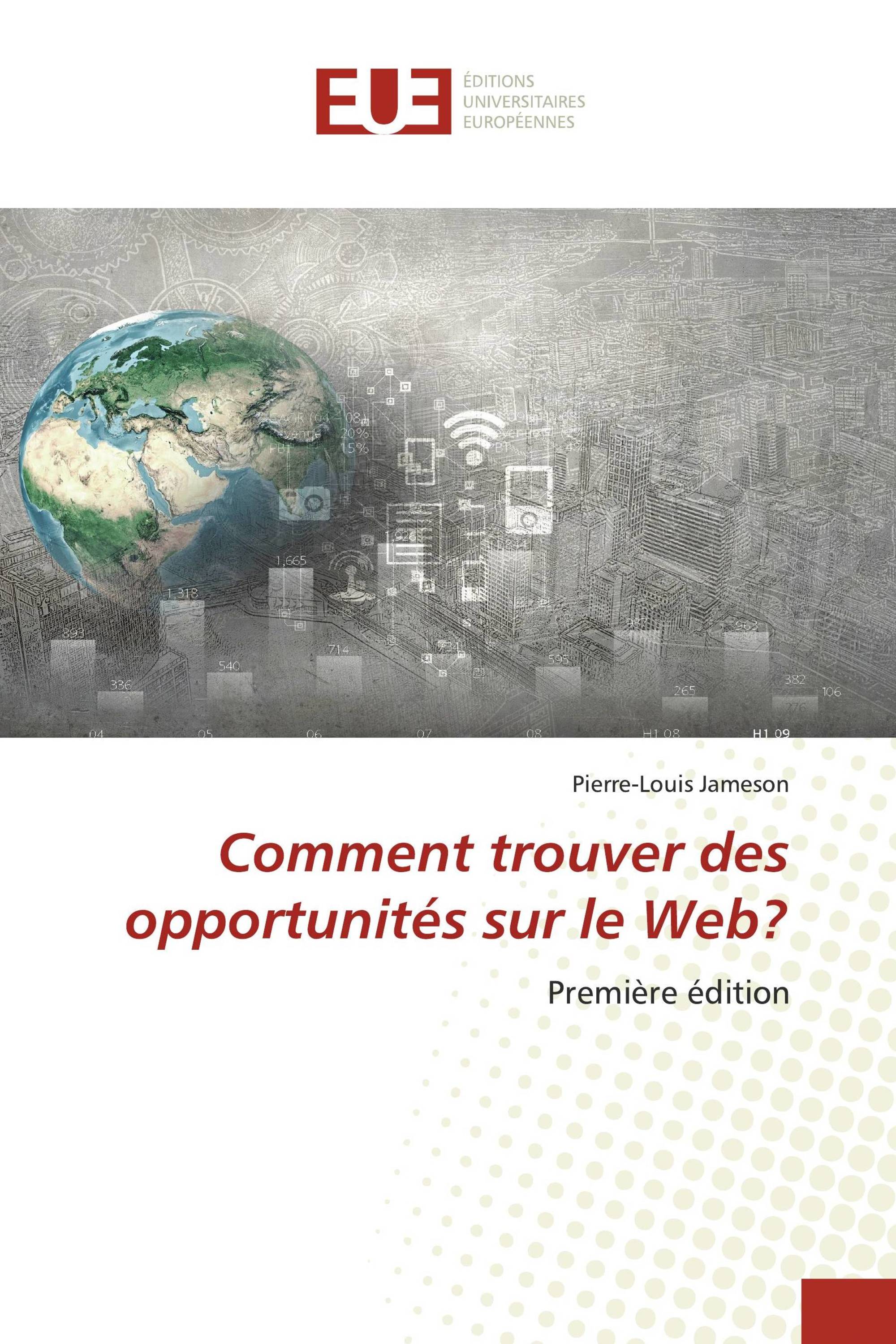 Comment trouver des opportunités sur le Web?