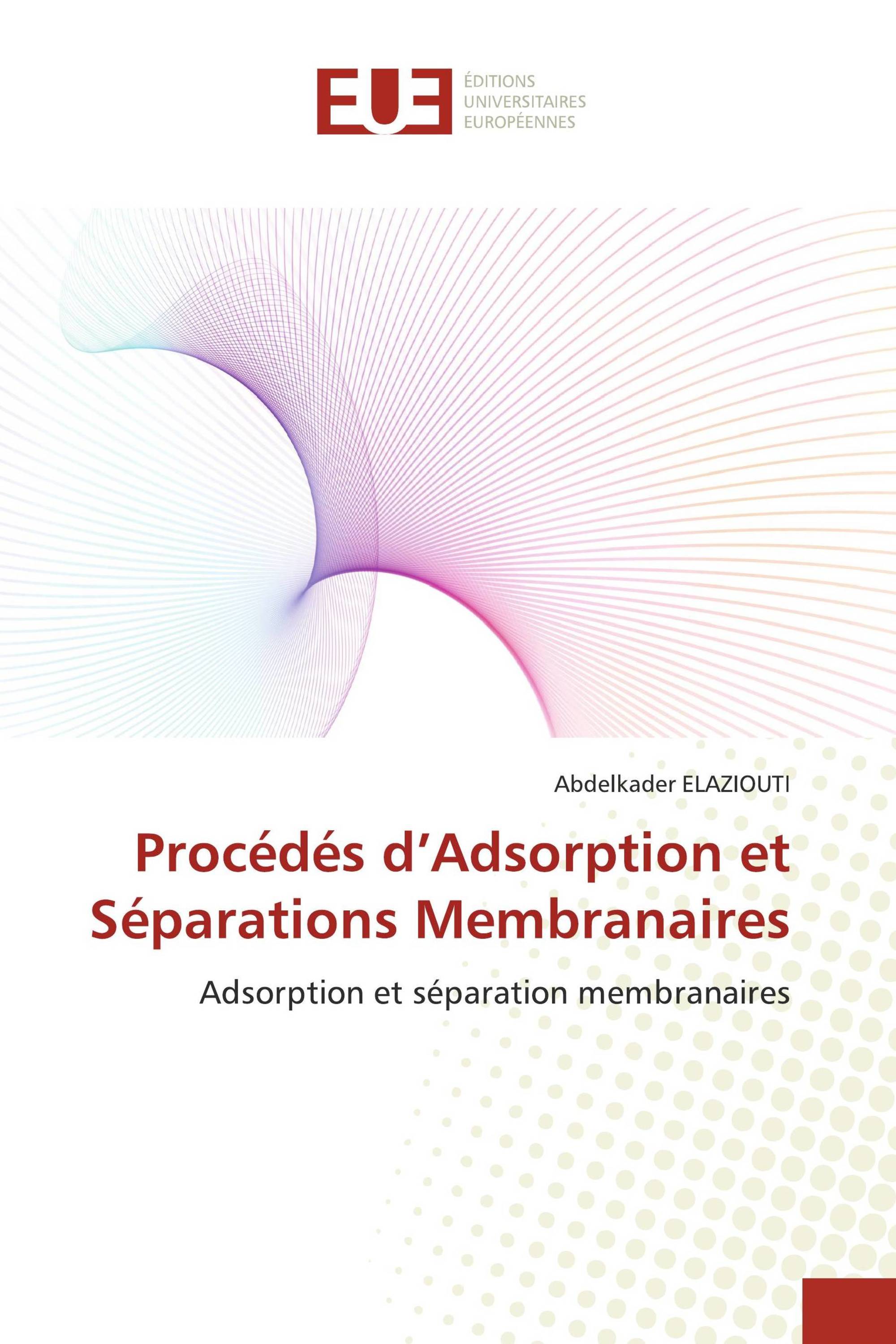 Procédés d’Adsorption et Séparations Membranaires