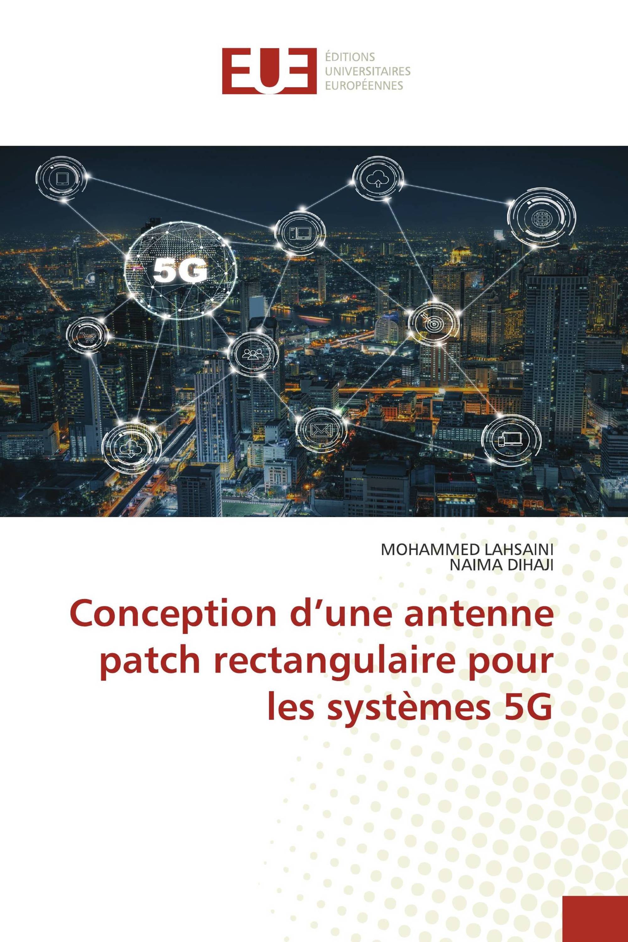 Conception d’une antenne patch rectangulaire pour les systèmes 5G