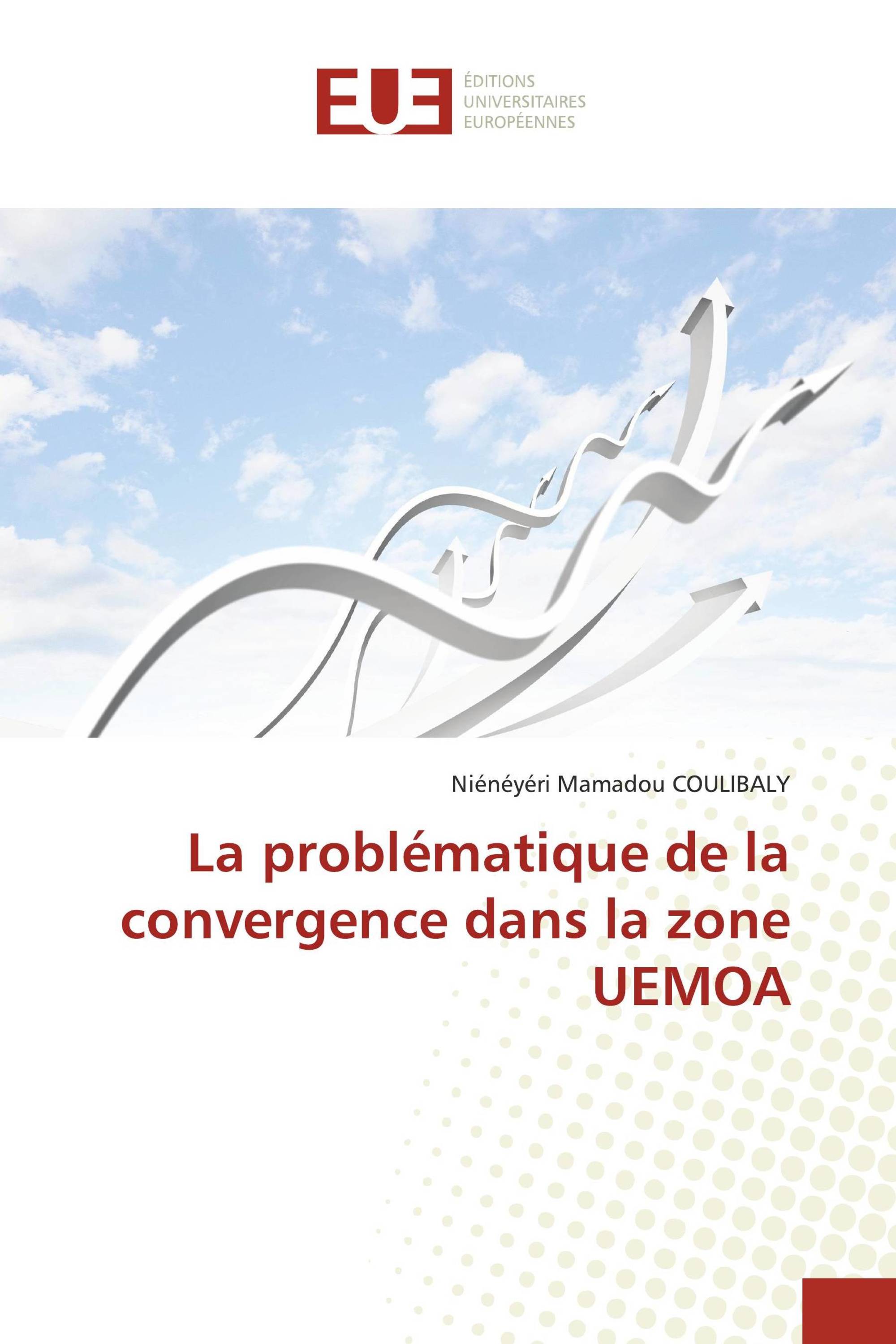 La problématique de la convergence dans la zone UEMOA