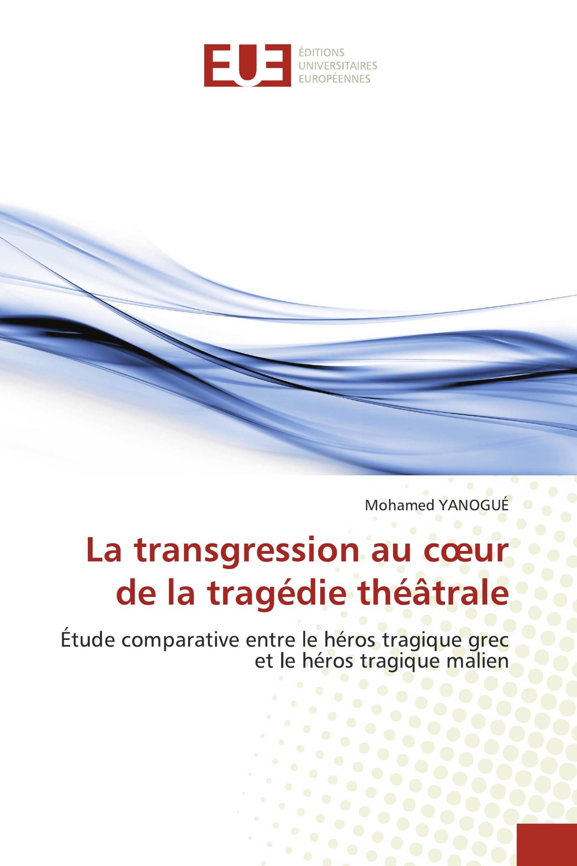 La transgression au cœur de la tragédie théâtrale