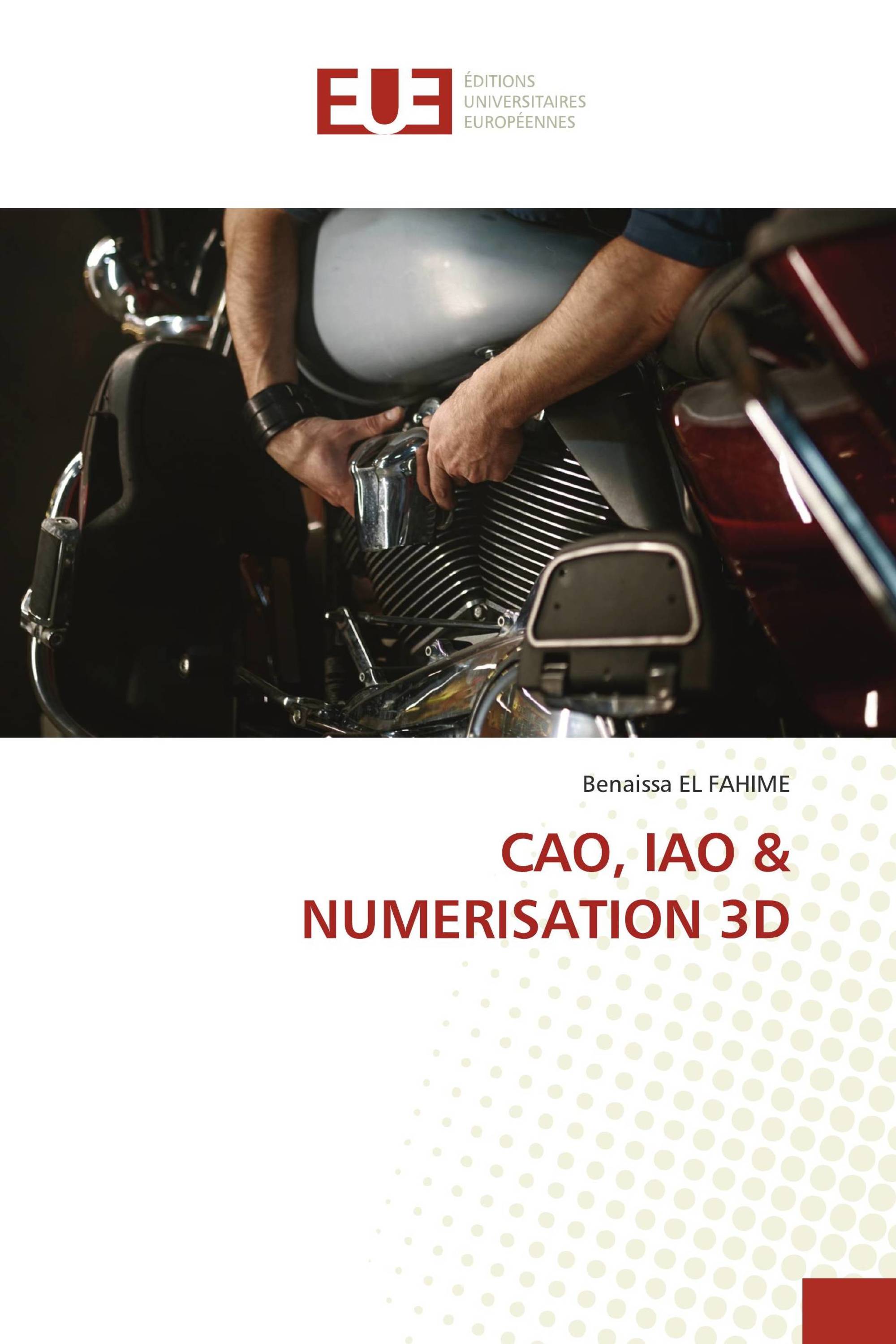 CAO, IAO & NUMERISATION 3D