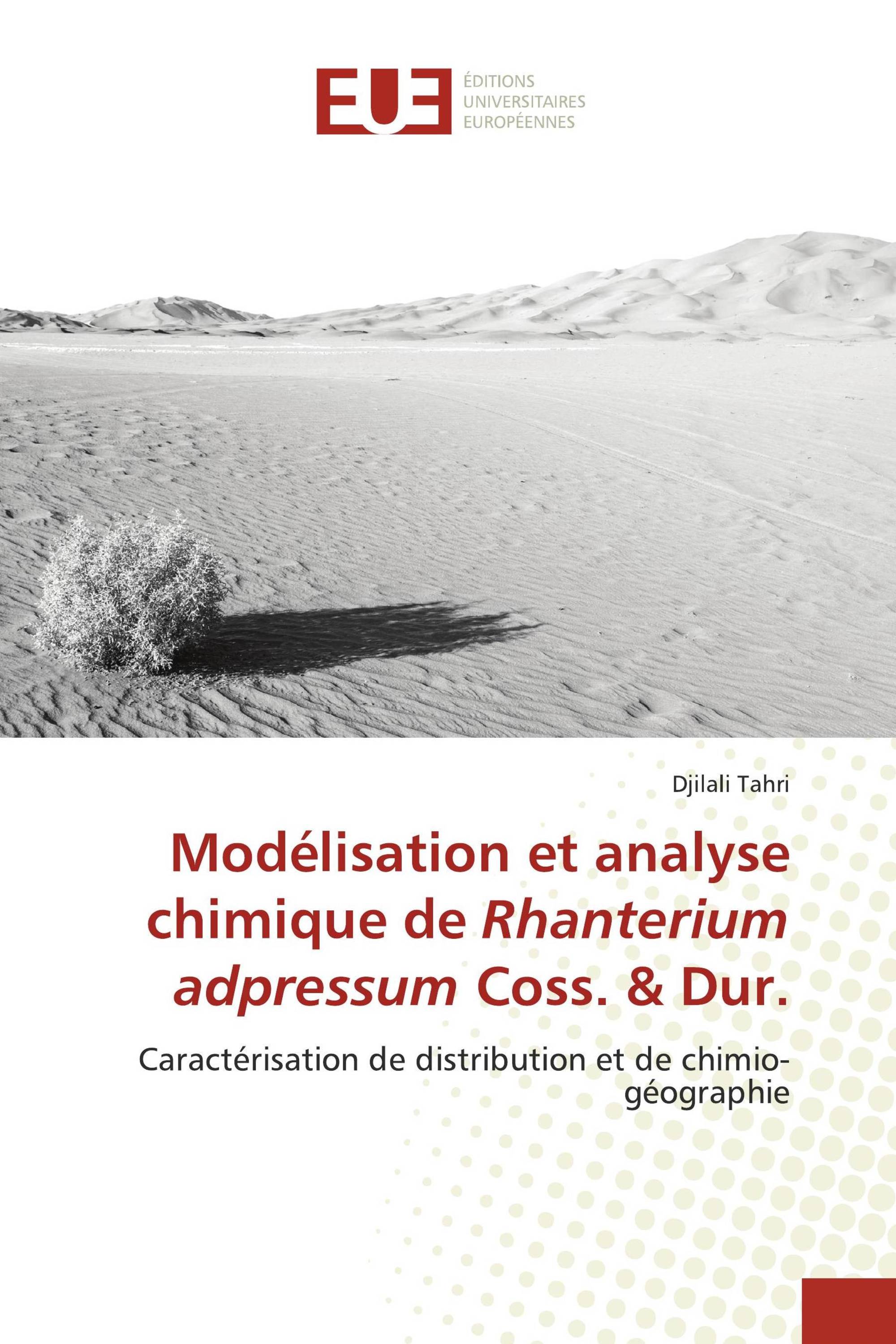 Modélisation et analyse chimique de Rhanterium adpressum Coss. & Dur.